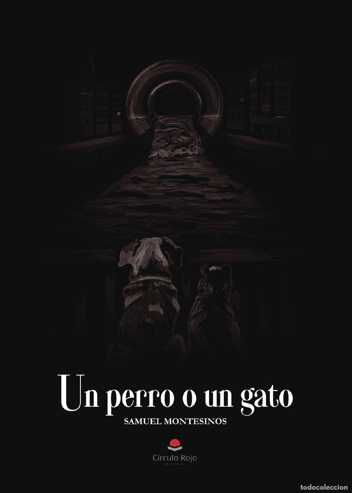 B&uuml;cher: Un perro o un gato - Samuel S&aacute;nchez Montesinos