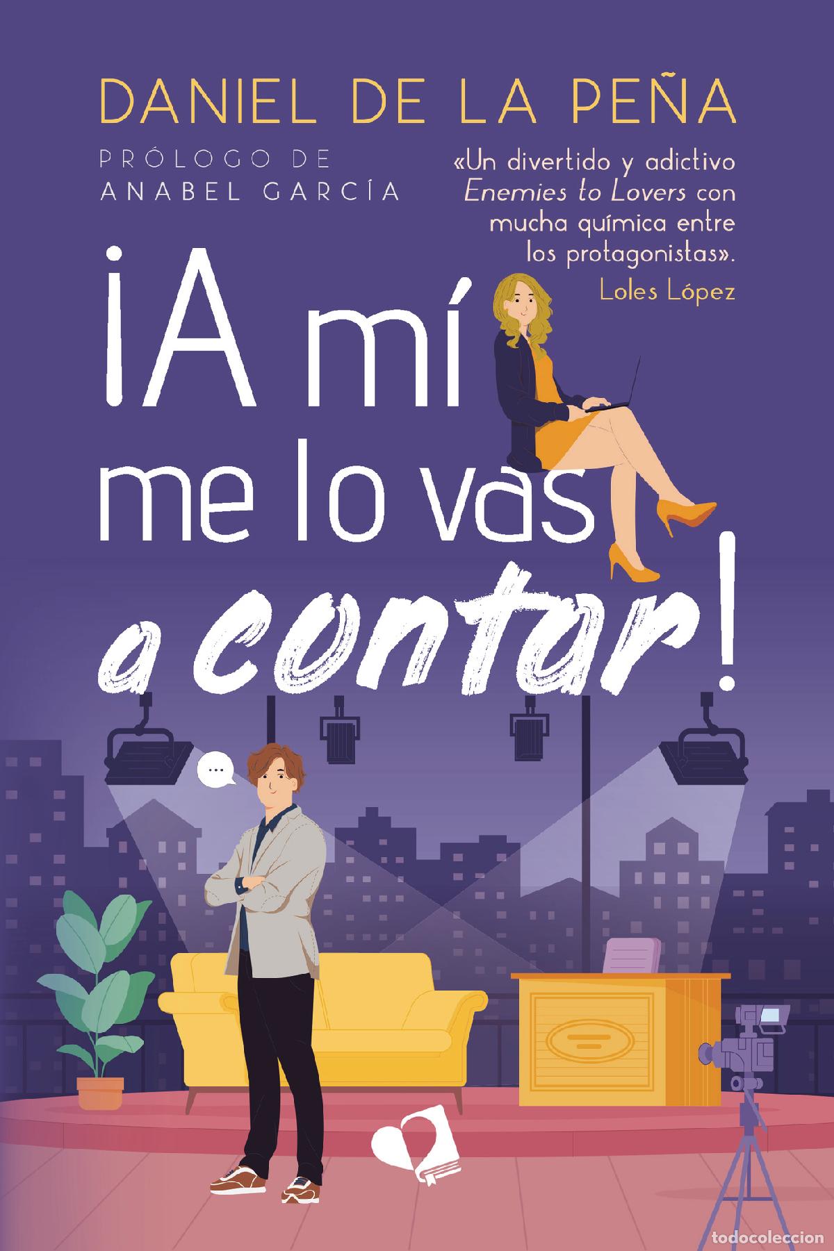 Libri: &iexcl;A m&iacute; me lo vas a contar! - Daniel de la Pe&ntilde;a
