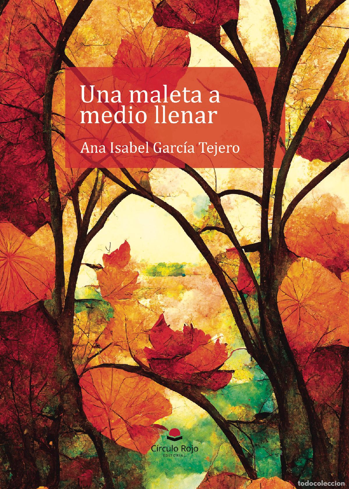 Libros: Una maleta a medio llenar - Ana Isabel Garc&iacute;a Tejero