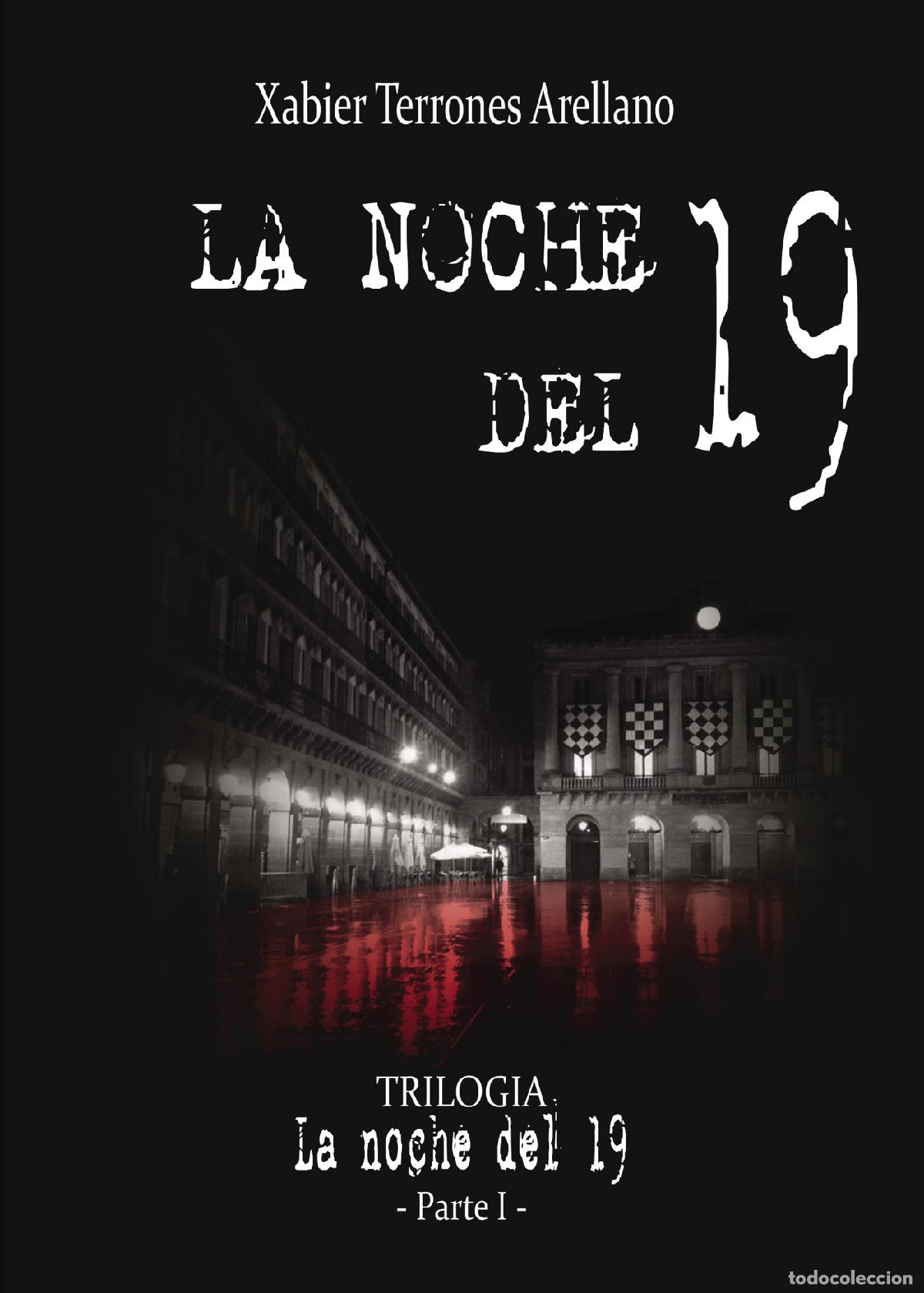 Libros: La noche del 19 - Xabier Terrones Arellano - Foto 1