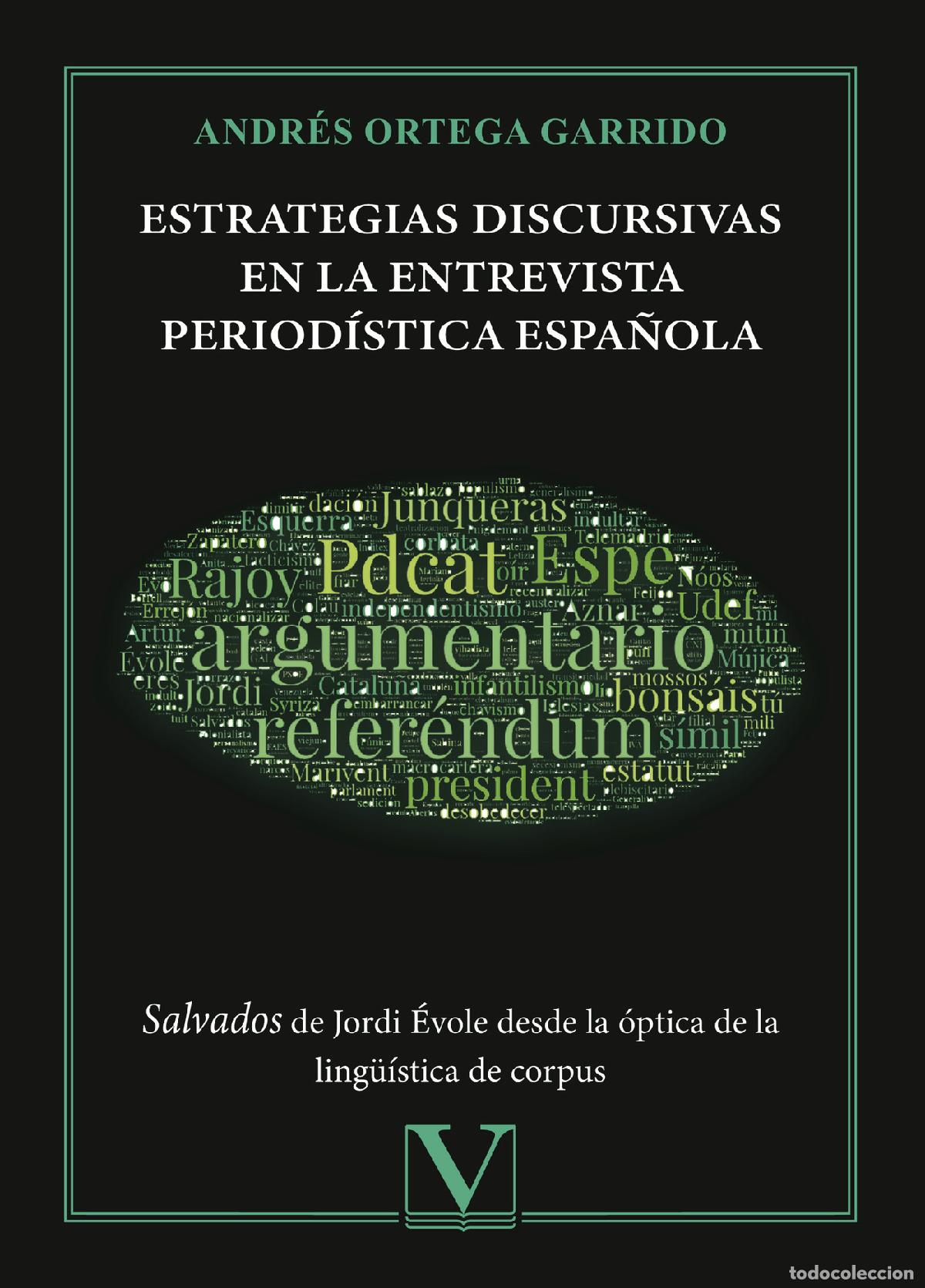 Livros: Estrategias discursivas en la entrevista period&iacute;stica espa&ntilde;ola - Andr&eacute;s Ortega Garrido