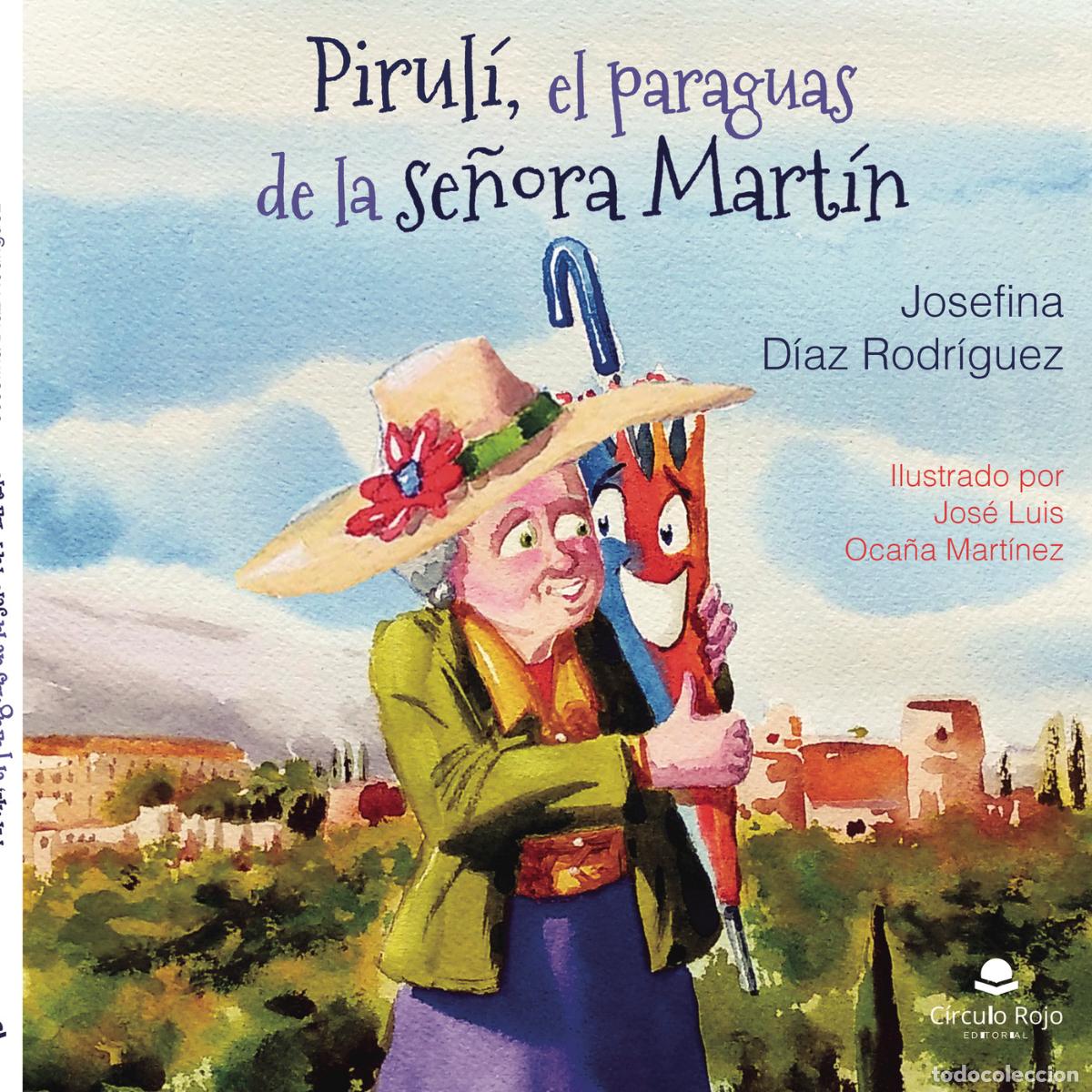 Libri: Pirul&iacute;, el paraguas de la se&ntilde;ora Mart&iacute;n - Josefina D&iacute;az Rodr&iacute;guez