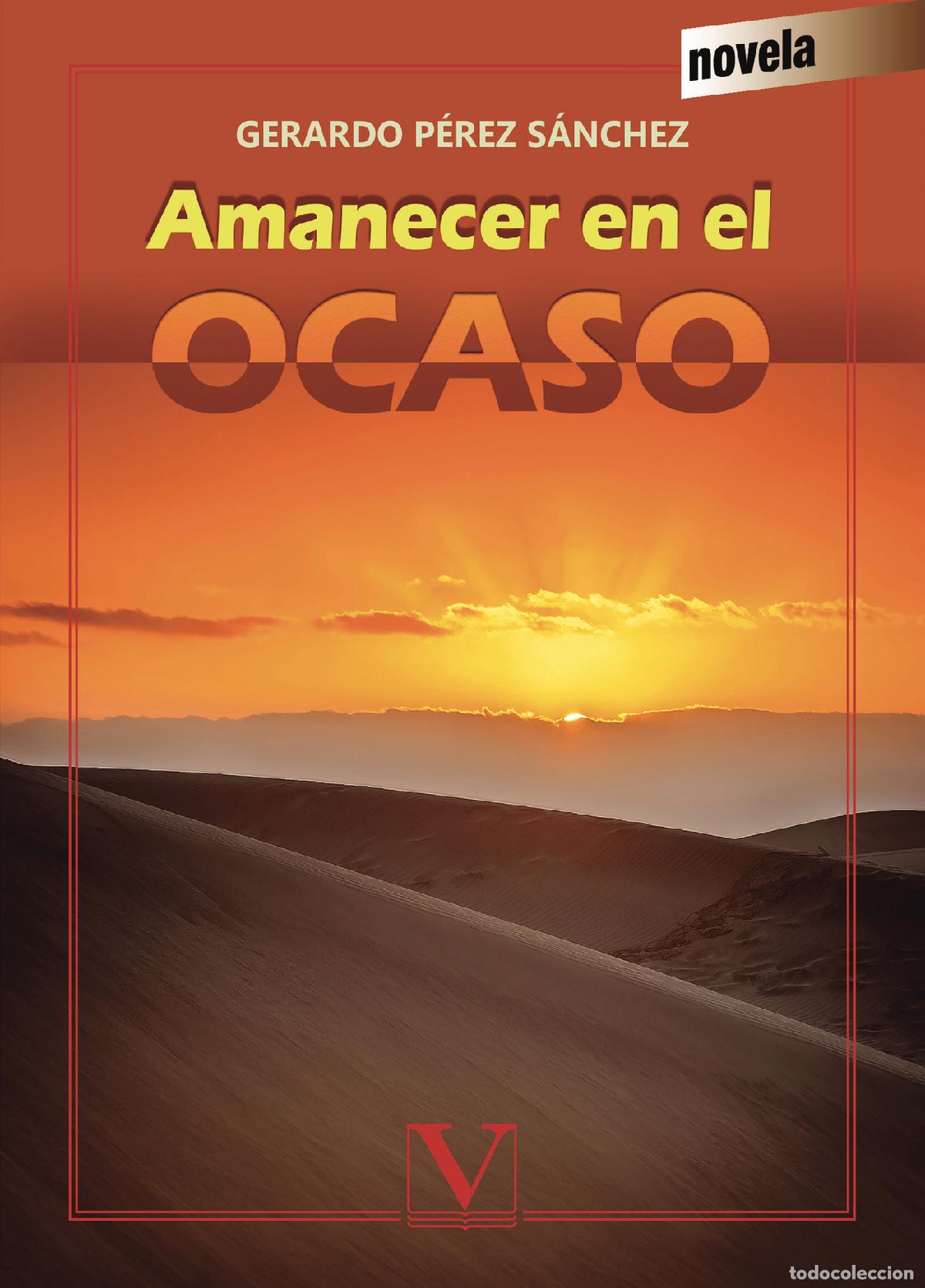 Libros: Amanecer en el ocaso - Gerardo P&eacute;rez S&aacute;nchez - Foto 1
