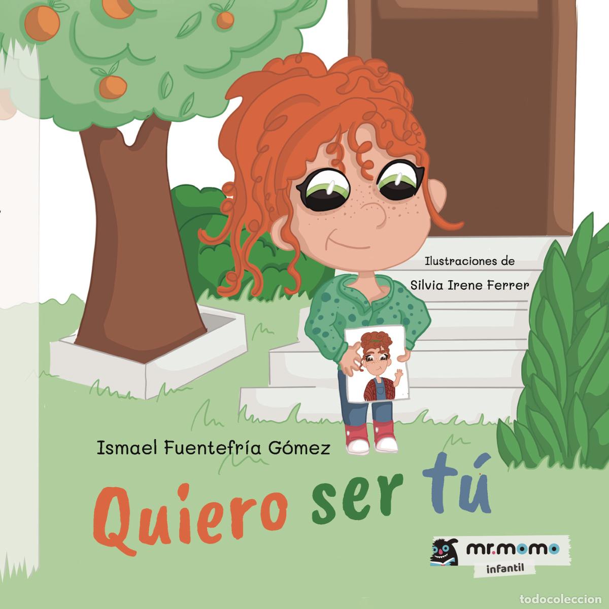 B&uuml;cher: Quiero ser t&uacute; - Ismael Fuentefr&iacute;a G&oacute;mez