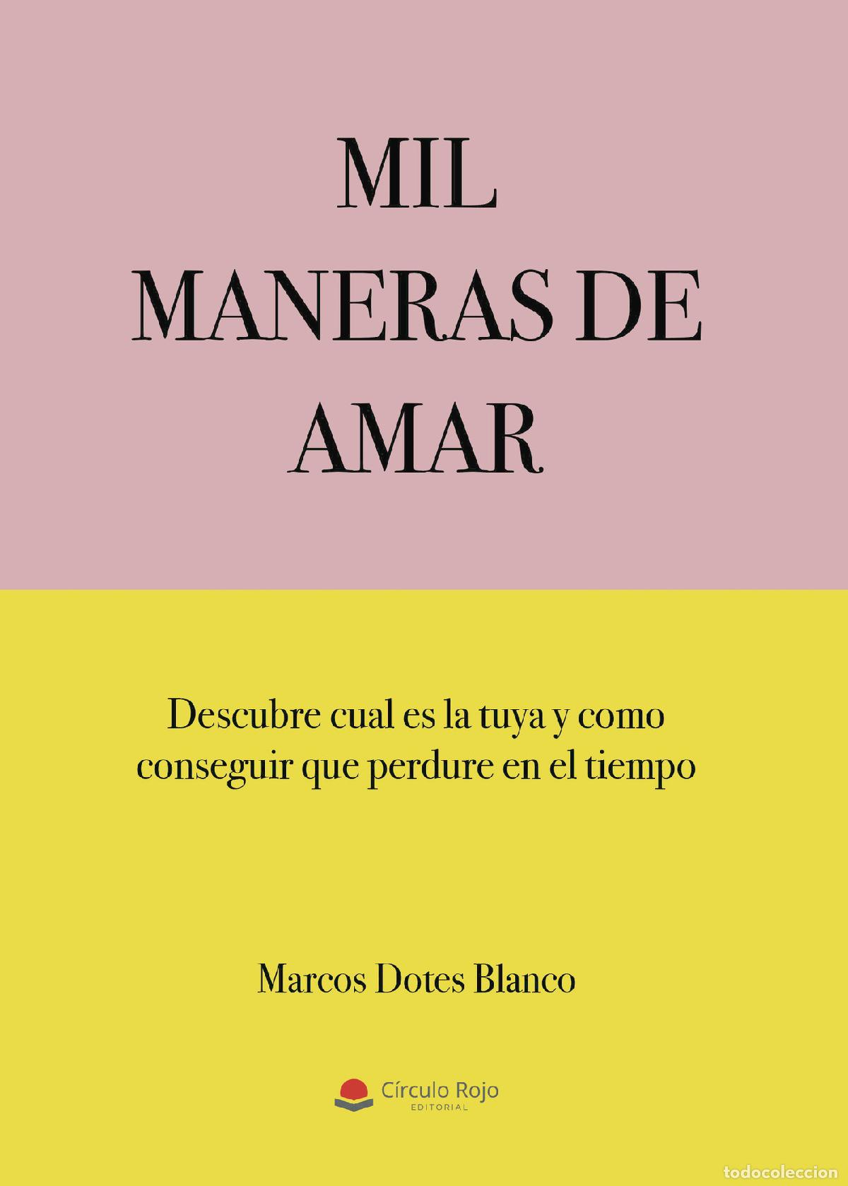 books: Mil maneras de amar - Descubre cual es la tuya y como conseguir que perdure en el tiempo - Marcos Do