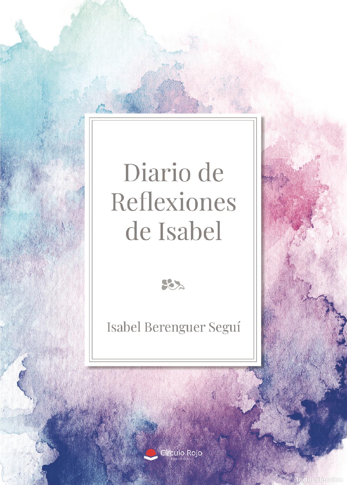 B&uuml;cher: Diario de reflexiones de Isabel - Isabel Berenguer Segu&iacute;