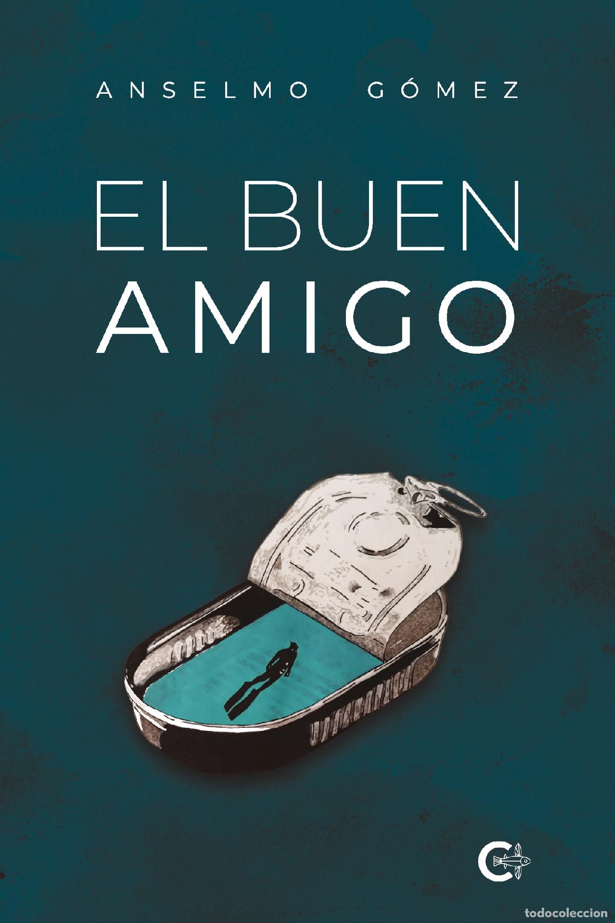 Libros: El buen amigo - Anselmo G&oacute;mez - Foto 1