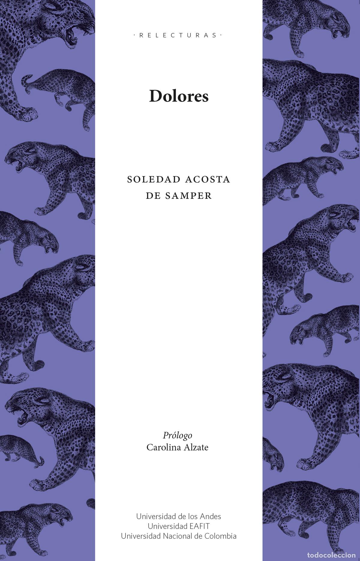 Libros: Dolores - Soledad Acosta de Samper - Foto 1
