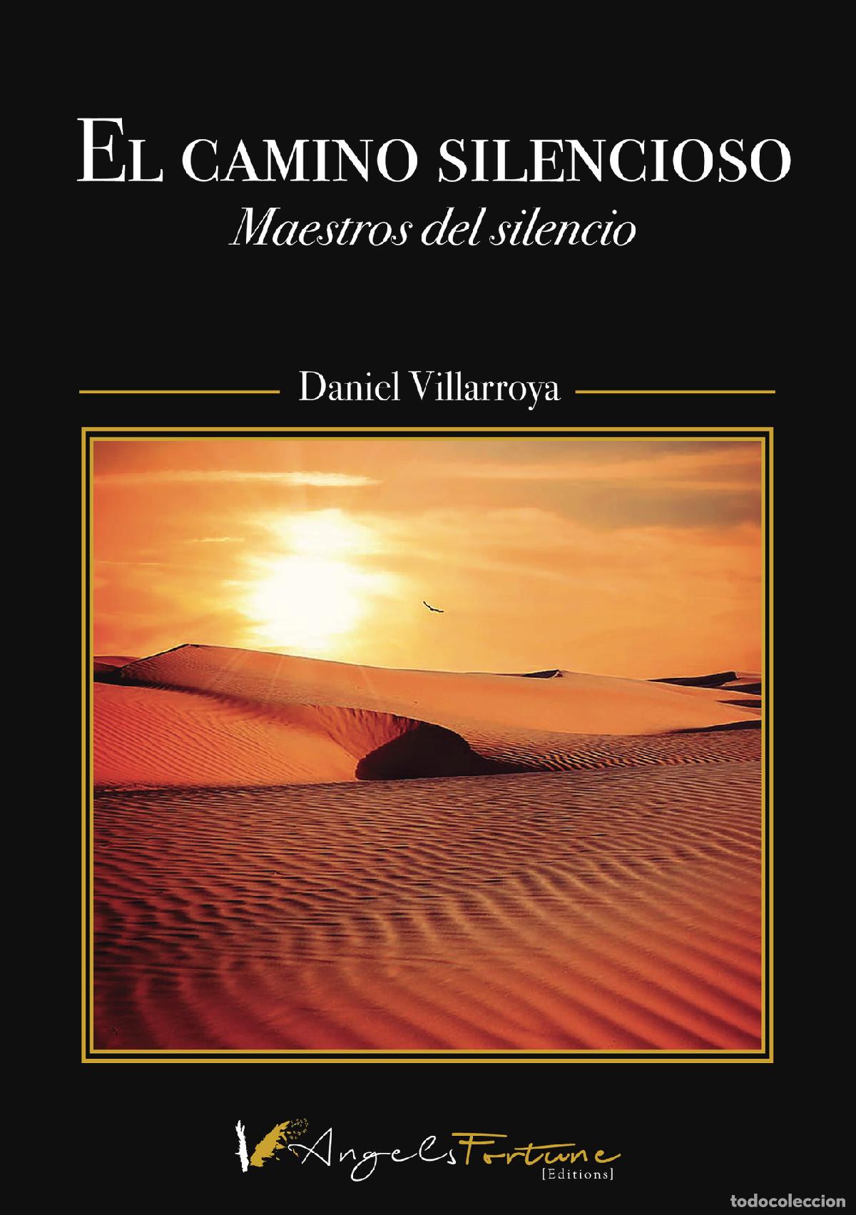B&uuml;cher: El camino silencioso - Maestros del silencio - Daniel Villarroya Sang&uuml;esa