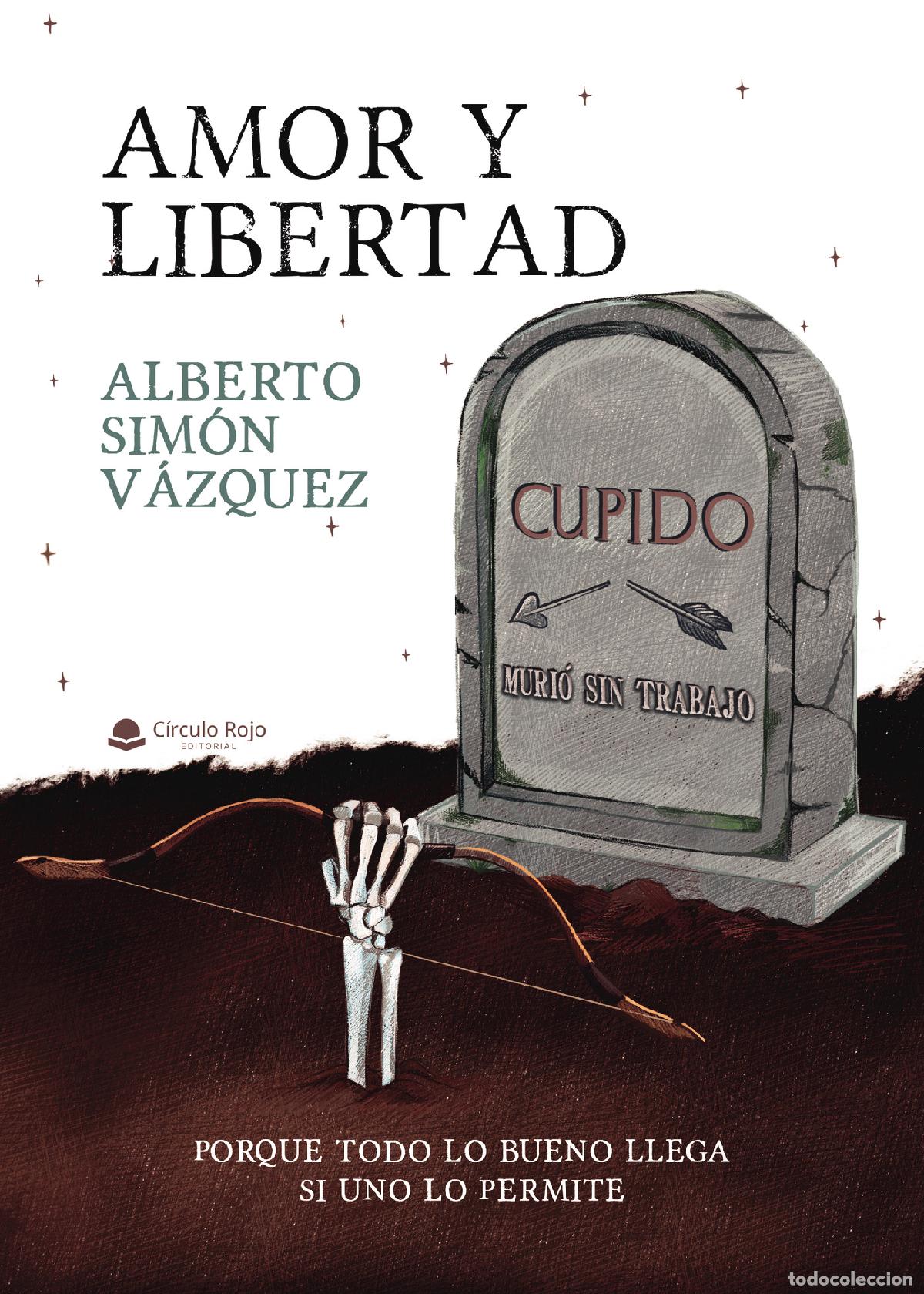 Libros: Amor y libertad - Alberto Sim&oacute;n V&aacute;zquez - Foto 1