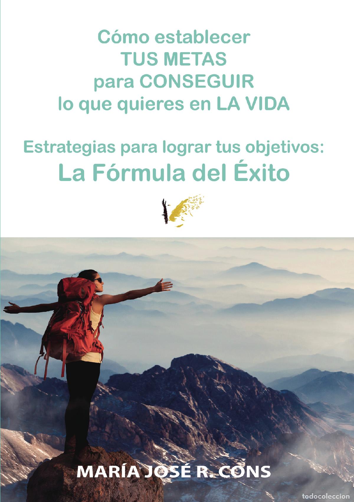 B&uuml;cher: C&oacute;mo estable tus metas para conseguir lo que quieres en la vida - Estrategias para lograr tus objeti