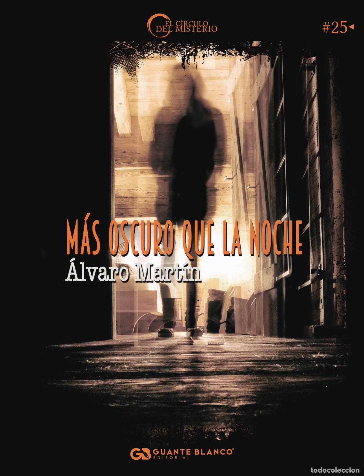B&uuml;cher: M&aacute;s oscuro que la noche - &Aacute;lvaro Mart&iacute;n