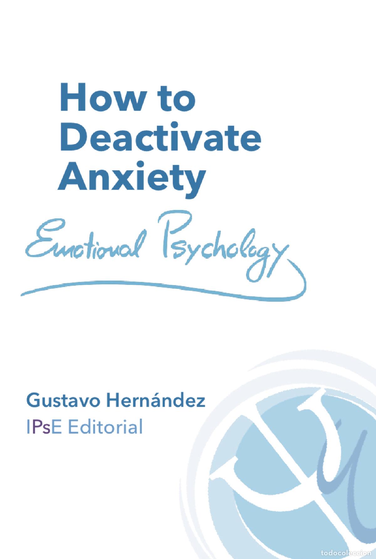Libri: How to Deactivate Anxiety - Gustavo Hern&aacute;ndez Delgado