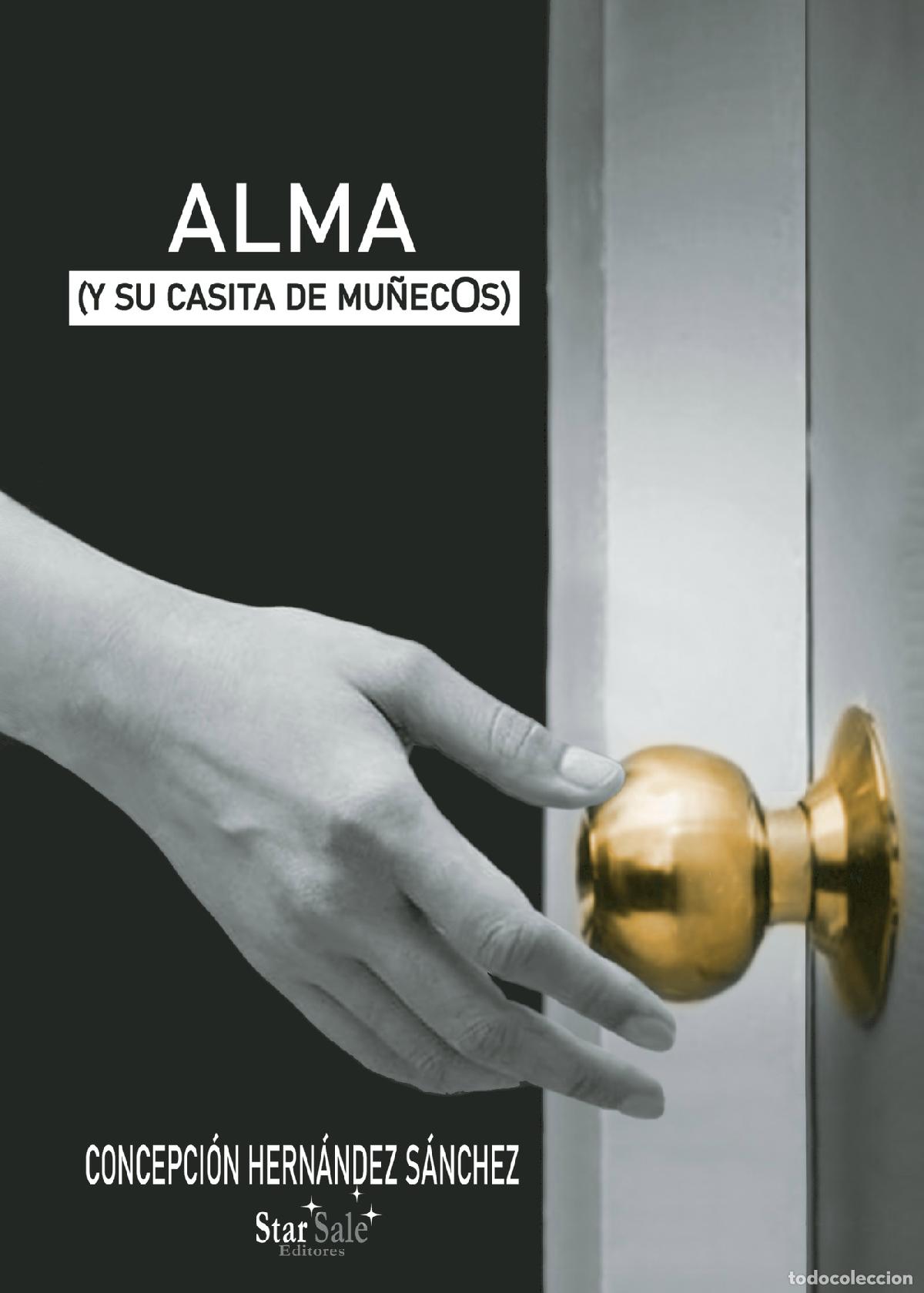 Libri: Alma (y su casita de mu&ntilde;ecOs) - Concepci&oacute;n Hern&aacute;ndez S&aacute;nchez