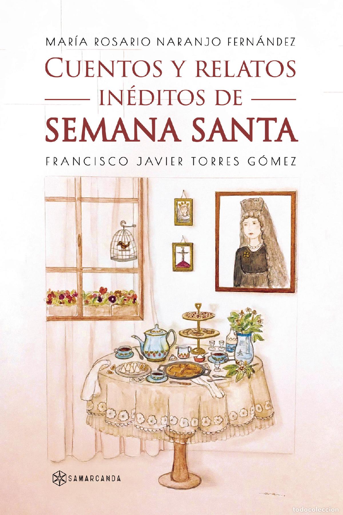 Libros: Cuentos y relatos in&eacute;ditos de Semana Santa - Francisco Javier Torres G&oacute;mez