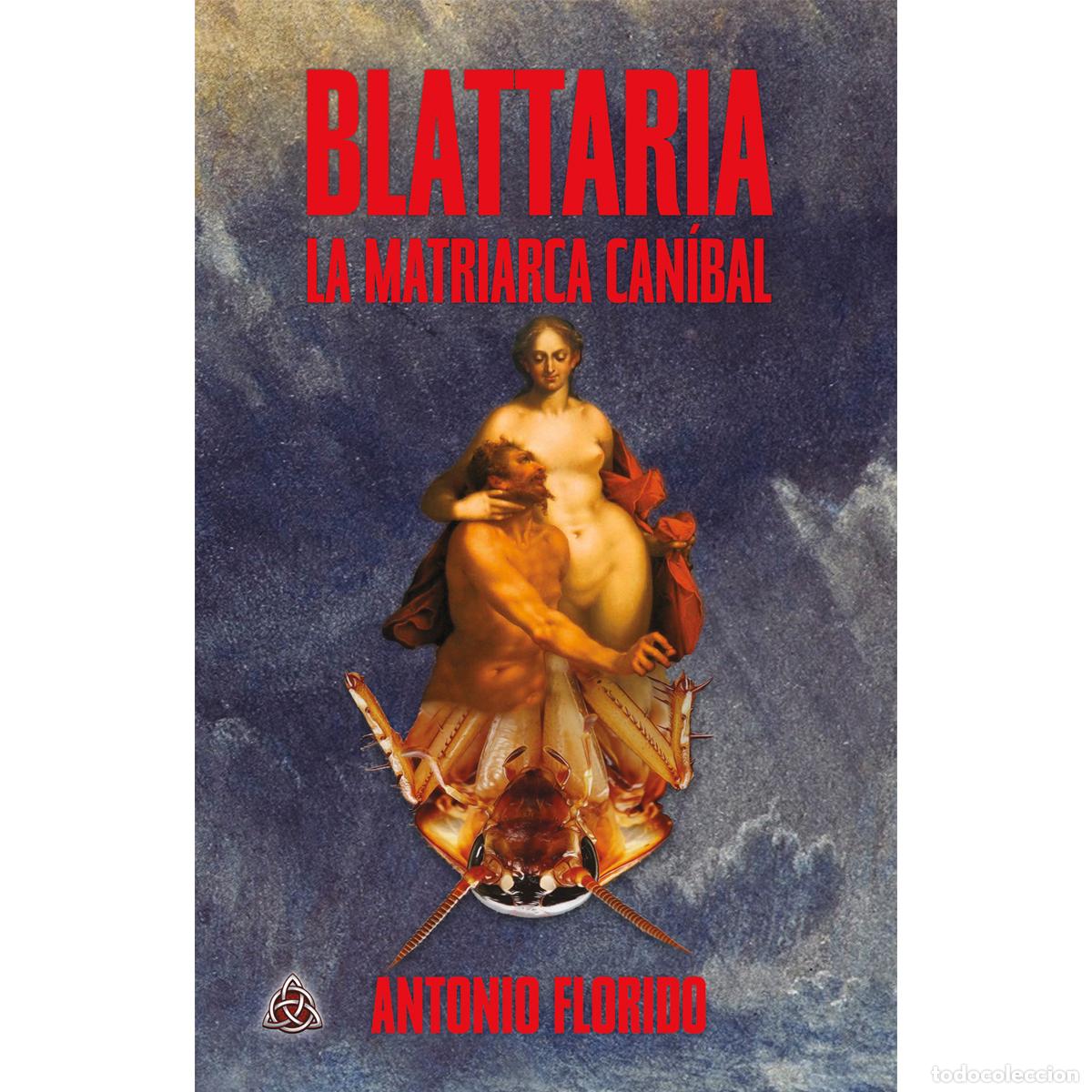 Libros: BLATTARIA LA MATRIARCA CAN&Iacute;BAL - Varios - Foto 1
