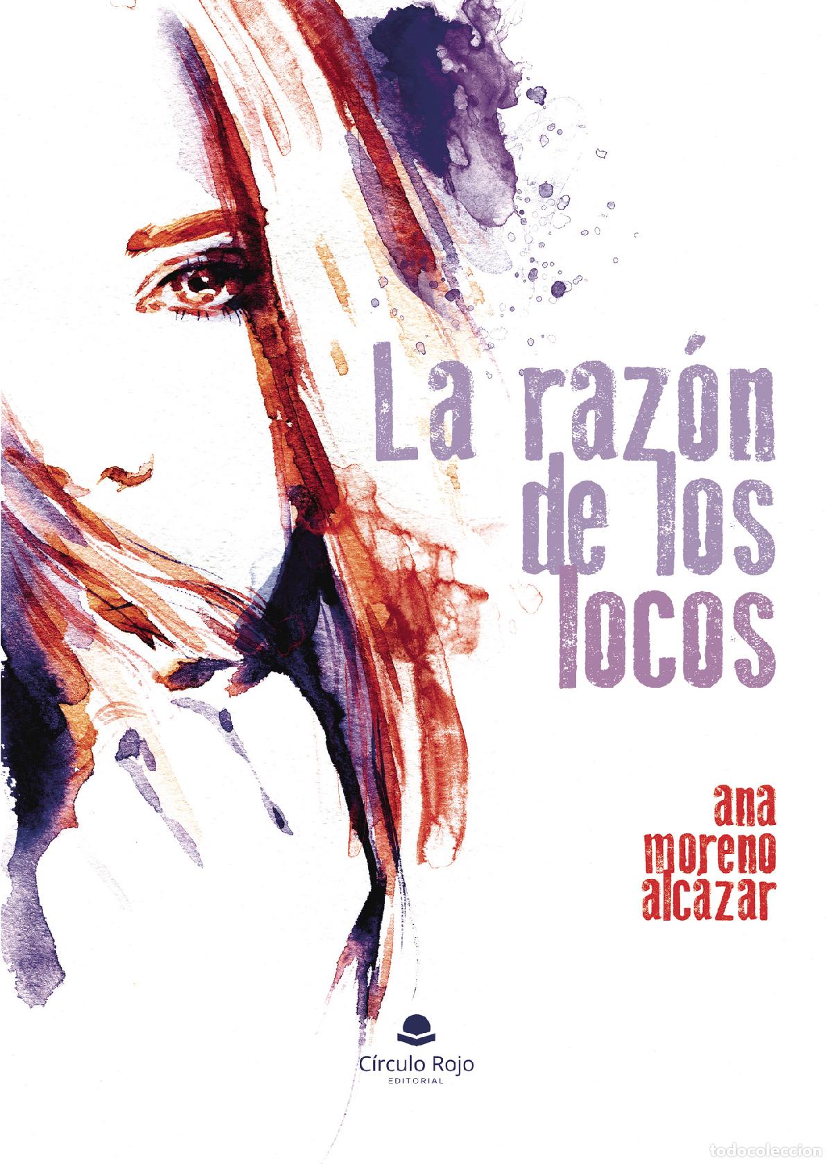 Libri: La raz&oacute;n de los locos - Ana Moreno Alc&aacute;zar