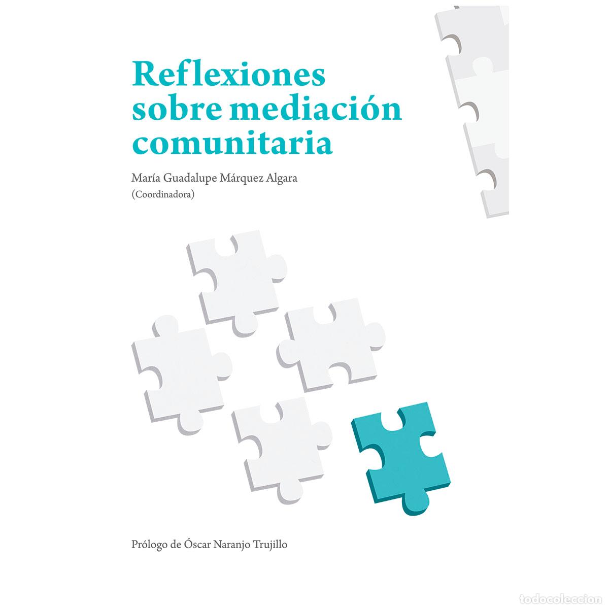 Libros: Reflexiones sobre mediaci&oacute;n comunitaria - Varios - Foto 1