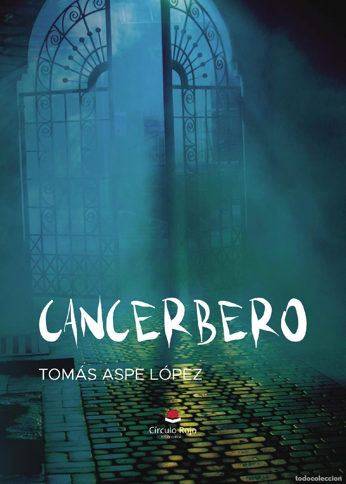 Libri: Cancerbero - Tom&aacute;s Aspe L&oacute;pez