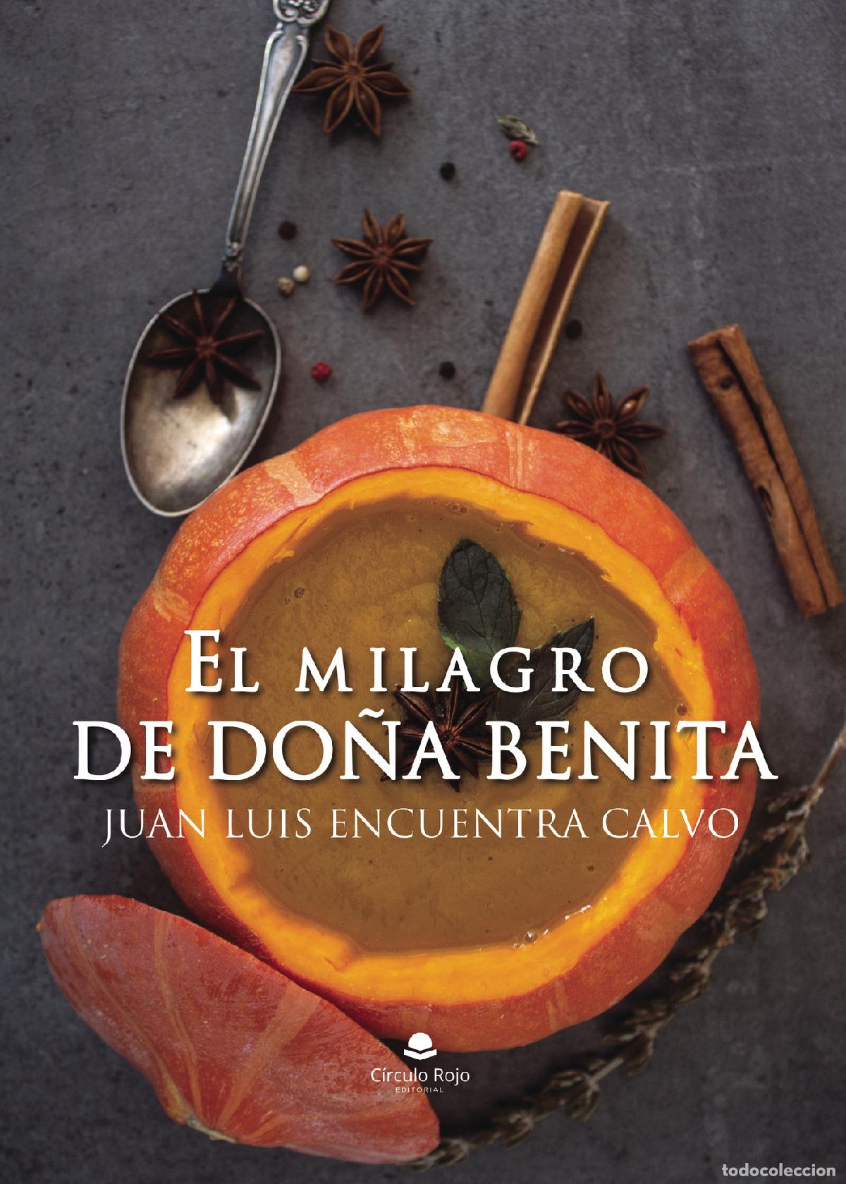 B&uuml;cher: El milagro de do&ntilde;a Benita - Juan Luis Encuentra Calvo