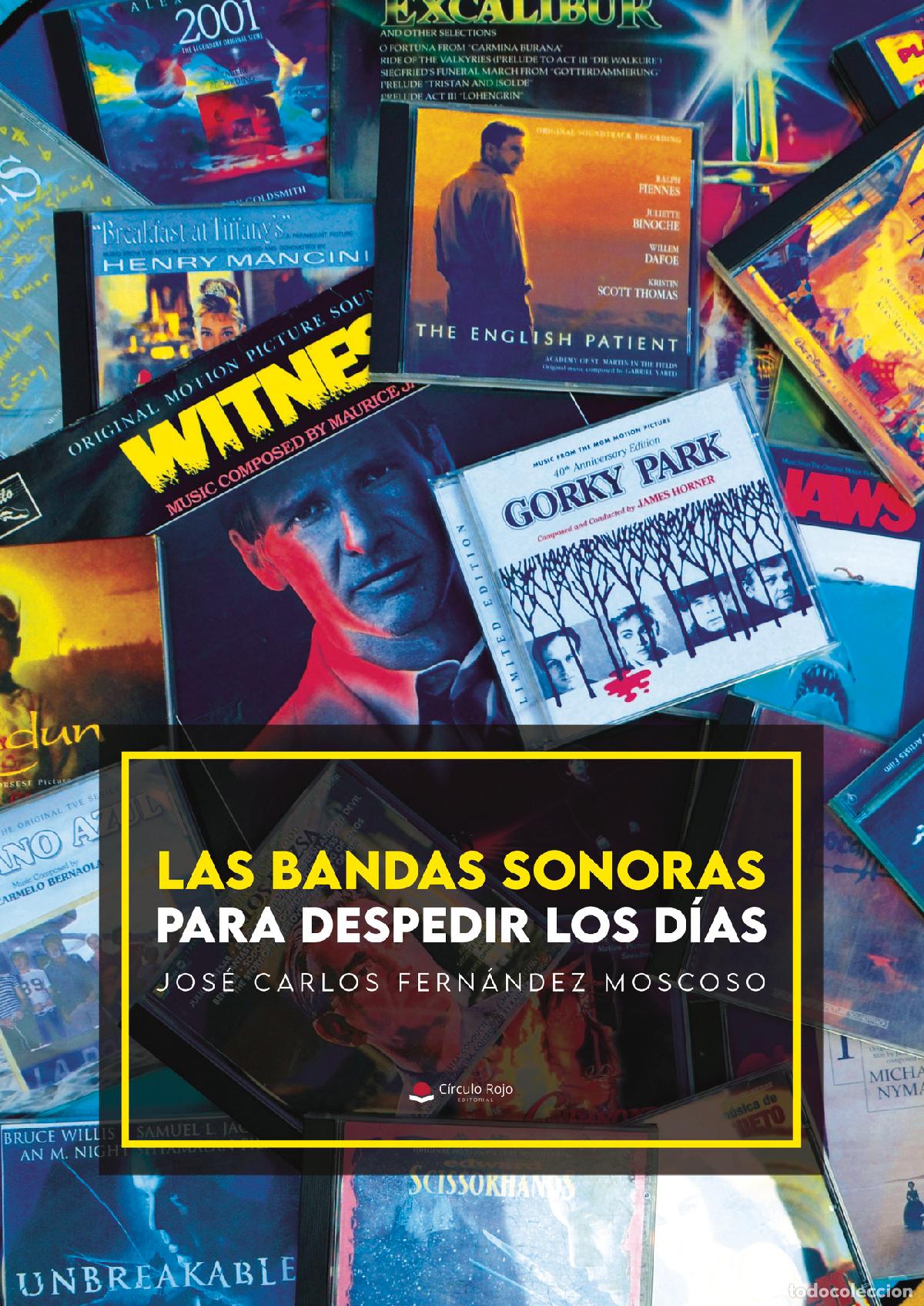 Libri: Las bandas sonoras para despedir los d&iacute;as - Jos&eacute; Carlos Fern&aacute;ndez Moscoso