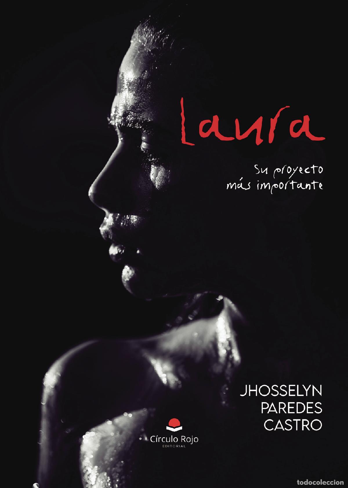 B&uuml;cher: Laura. Su proyecto m&aacute;s importante - Jhosselyn Paredes Castro
