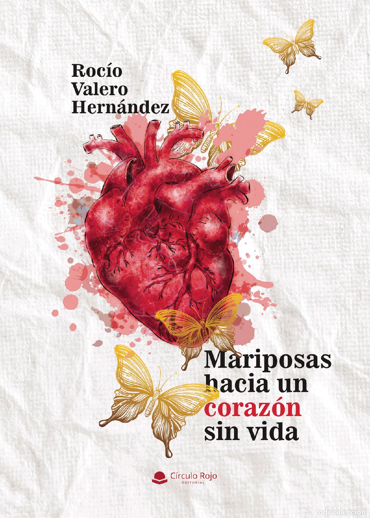 books: Mariposas hacia un coraz&oacute;n sin vida - Roc&iacute;o Valero Hern&aacute;ndez