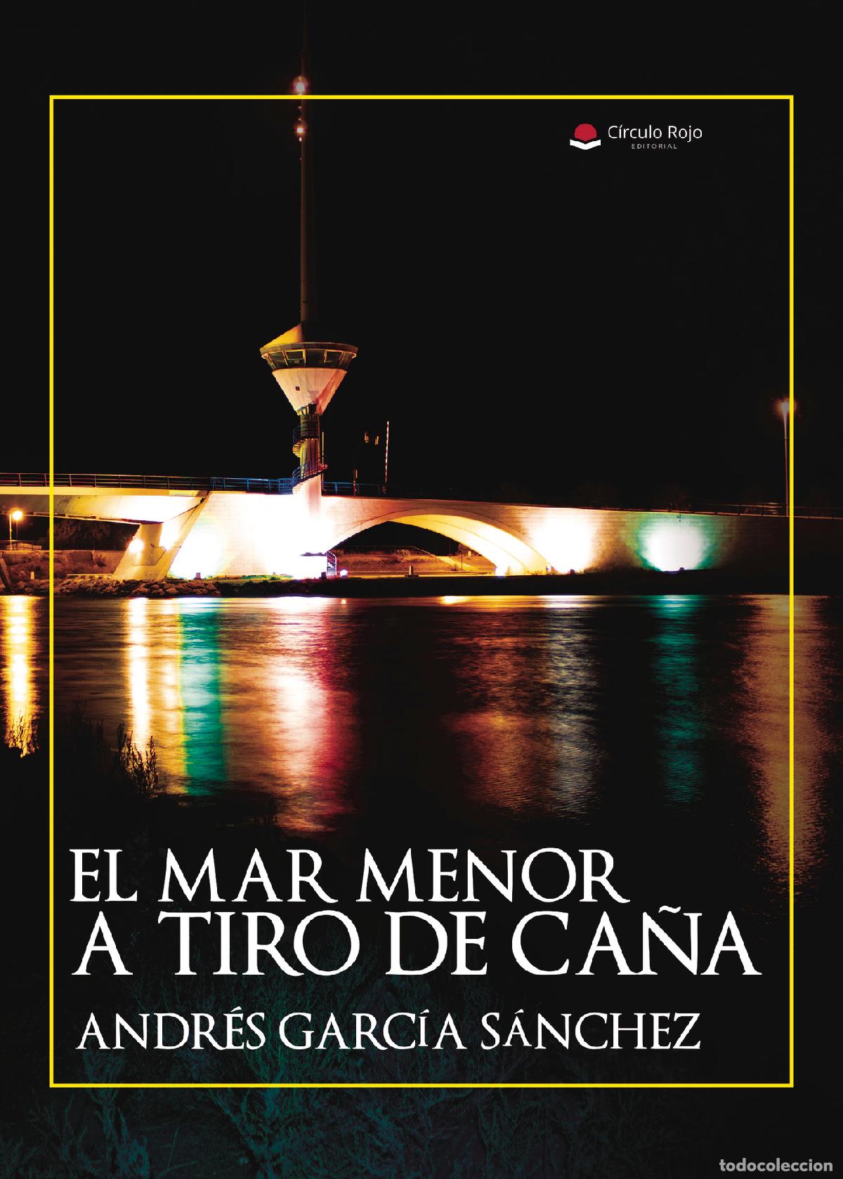 Libri: El Mar Menor a tiro de ca&ntilde;a - Andr&eacute;s Garc&iacute;a S&aacute;nchez