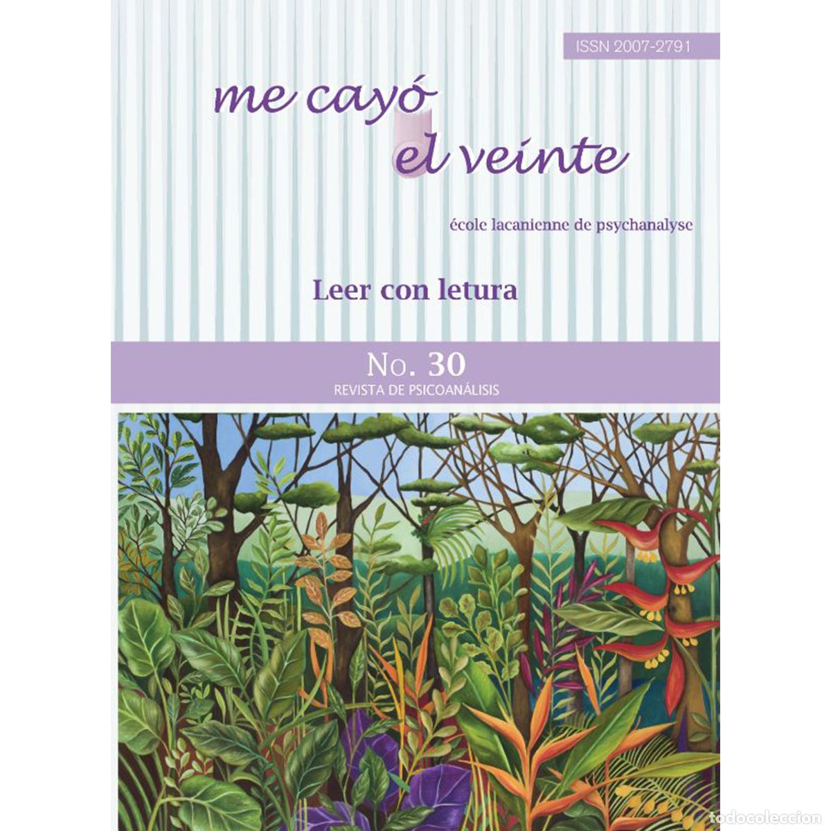 Libri: Me cay&oacute; el veinte. Revista de psicoan&aacute;lisis no. 30 - Leer con letura - Rodolfo Marcos-Turnbull
