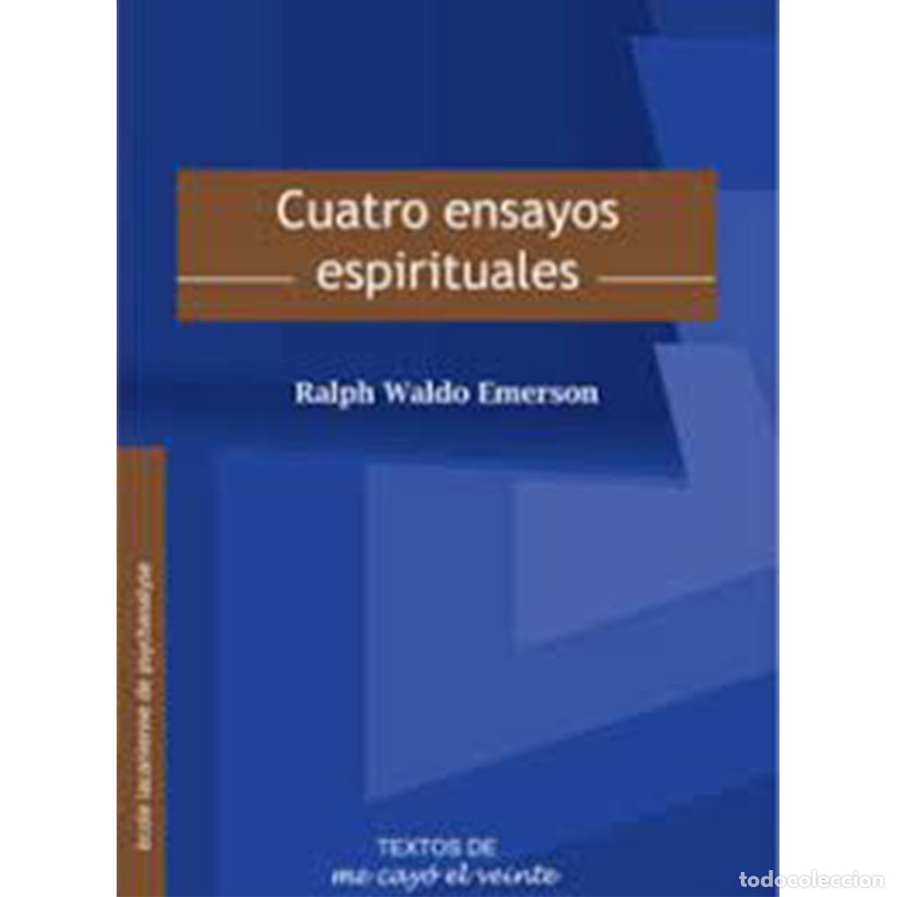Libros: Cuatro ensayos espirituales - Ralph Waldo Emerson - Foto 1