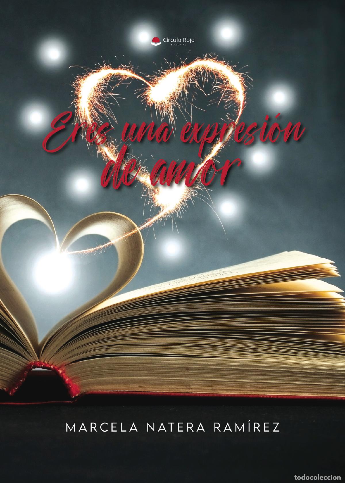 Libri: Eres una expresi&oacute;n de amor - Marcela Natera Ram&iacute;rez