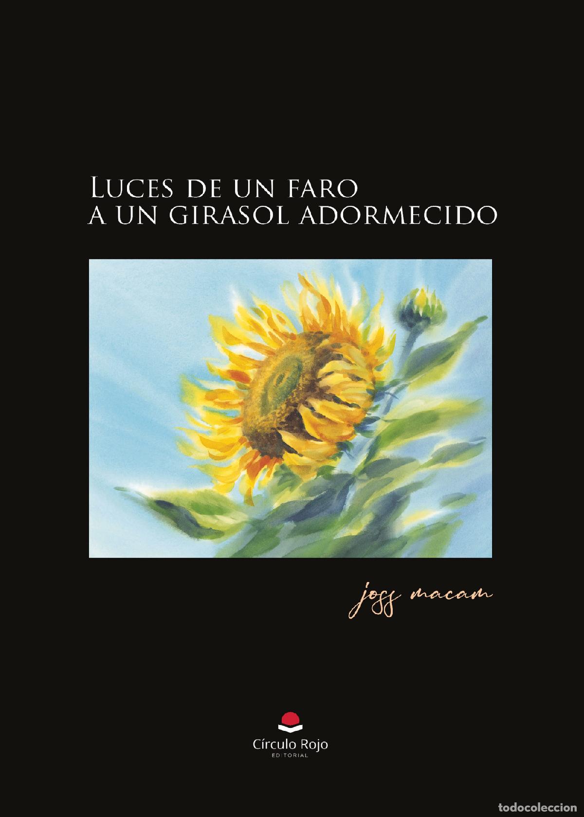 B&uuml;cher: Luces de un faro a un girasol adormecido - Jos&eacute; Manuel Cabrera Merlos