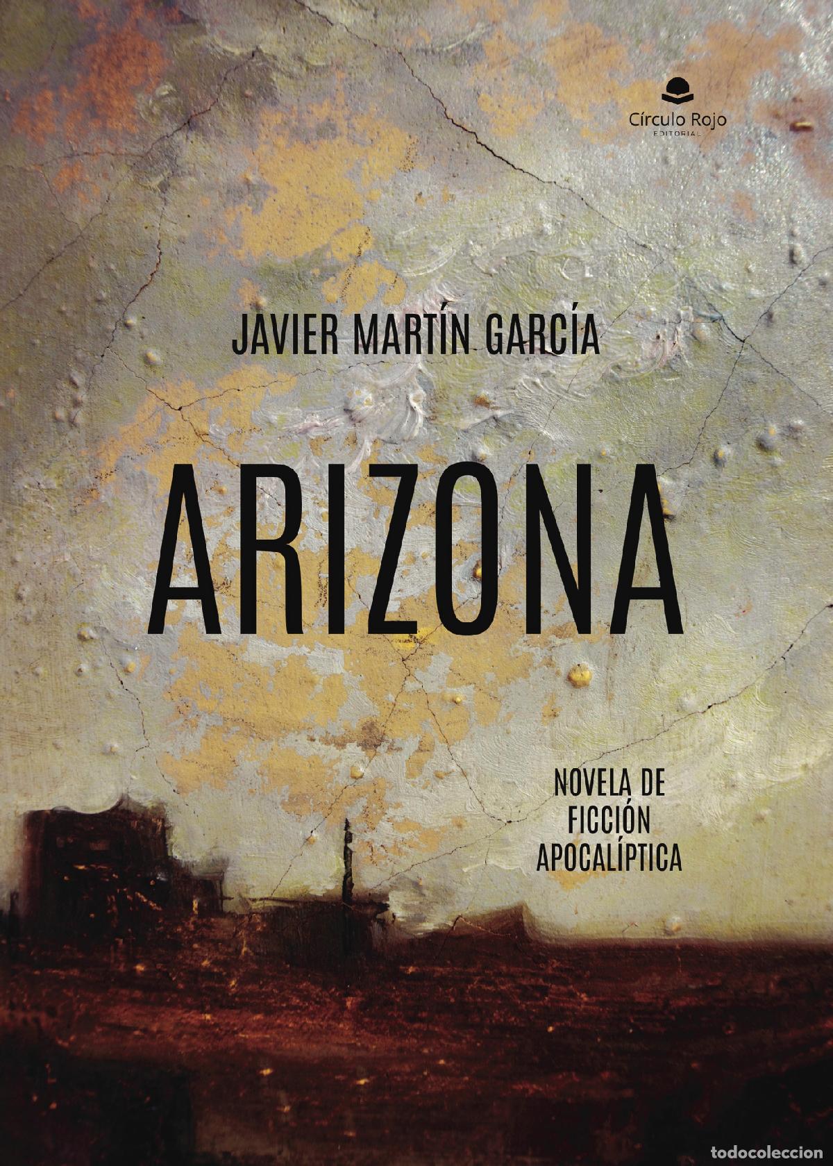Libros: Arizona - Javier Mart&iacute;n Garc&iacute;a - Foto 1