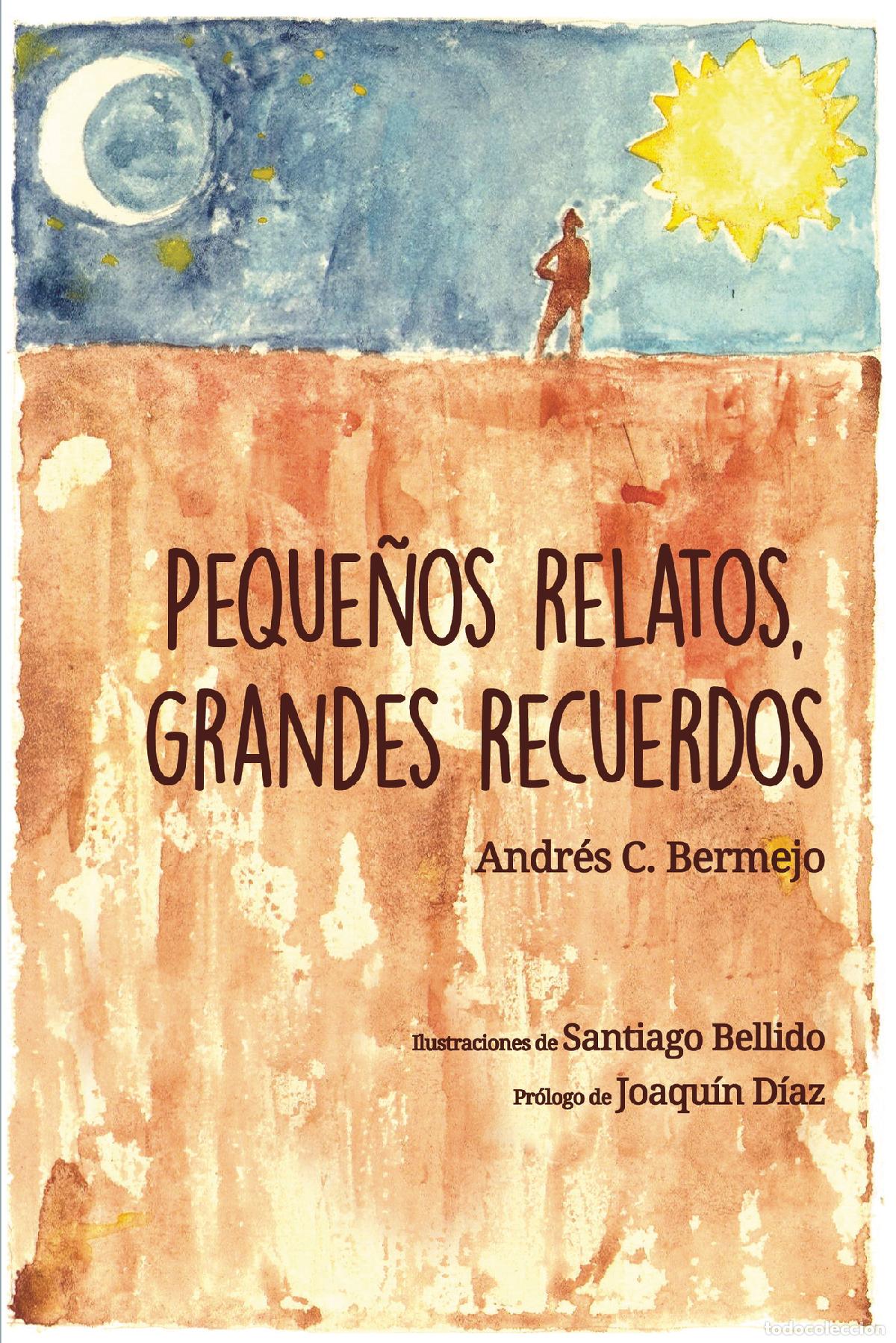 Libros: PEQUE&Ntilde;OS RELATOS - Andres C. Bermejo Gonzalez - Foto 1