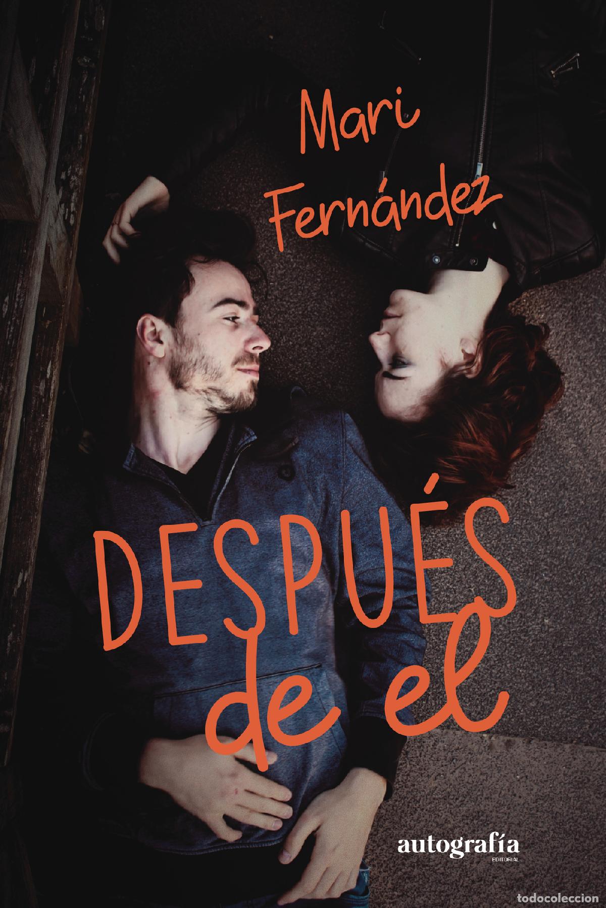 Libri: Despu&eacute;s de &eacute;l - Mari Fern&aacute;ndez