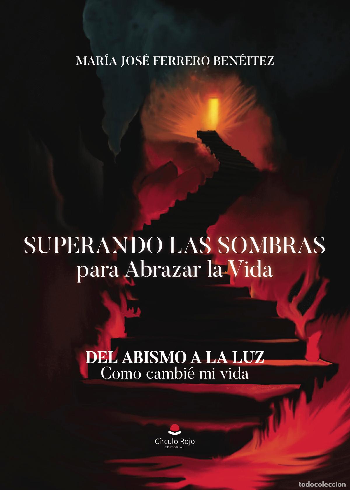 Livros: Superando las Sombras para Abrazar la Vida - Mar&iacute;a Jos&eacute; Ferrero Bene&iacute;tez