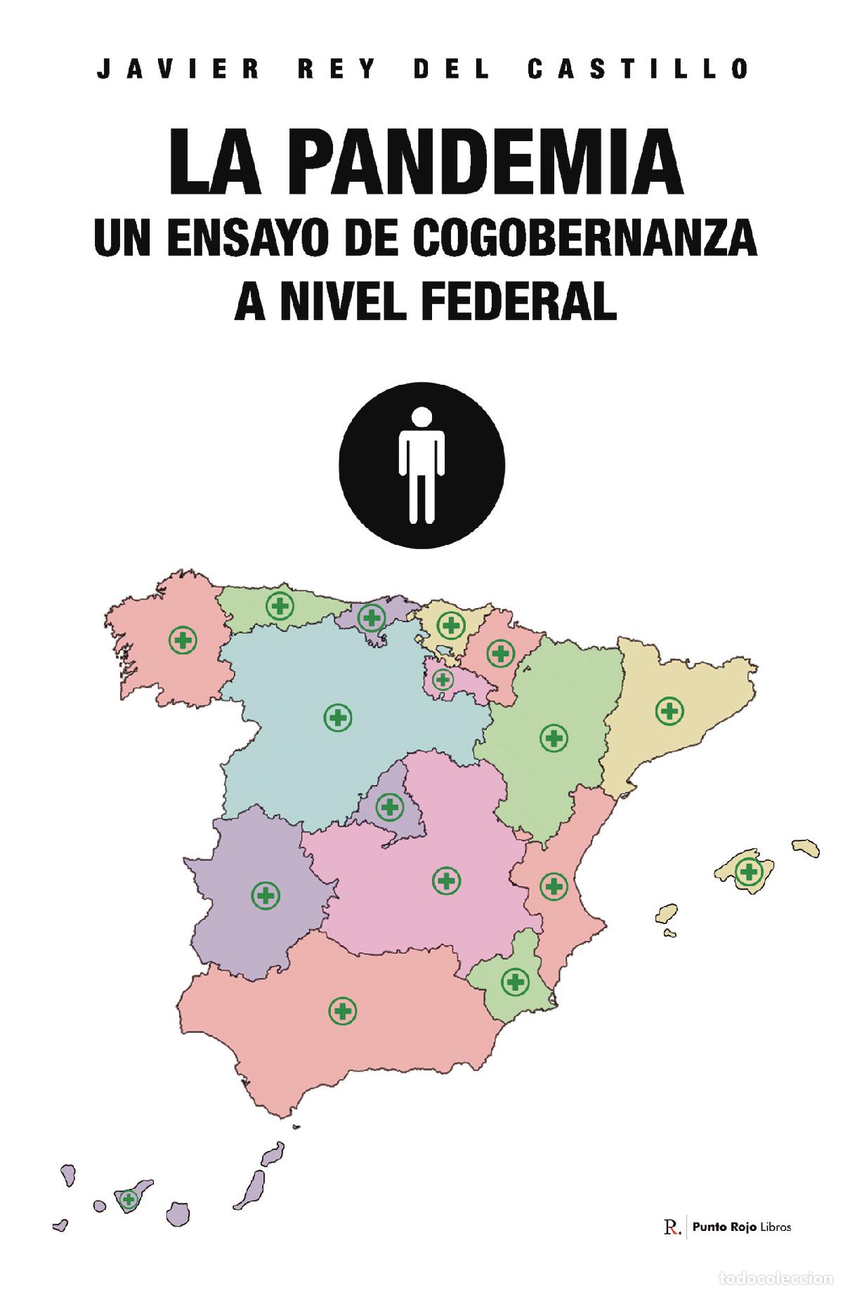 Libros: La pandemia: Un ensayo de cogobernanza a nivel federal - Javier Rey del Castillo