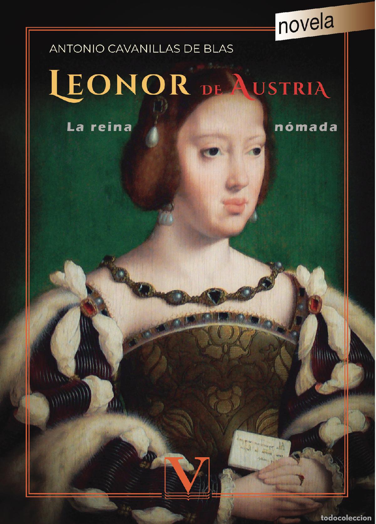 Libros: Leonor de Austria - Antonio Cavanillas De Blas - Foto 1