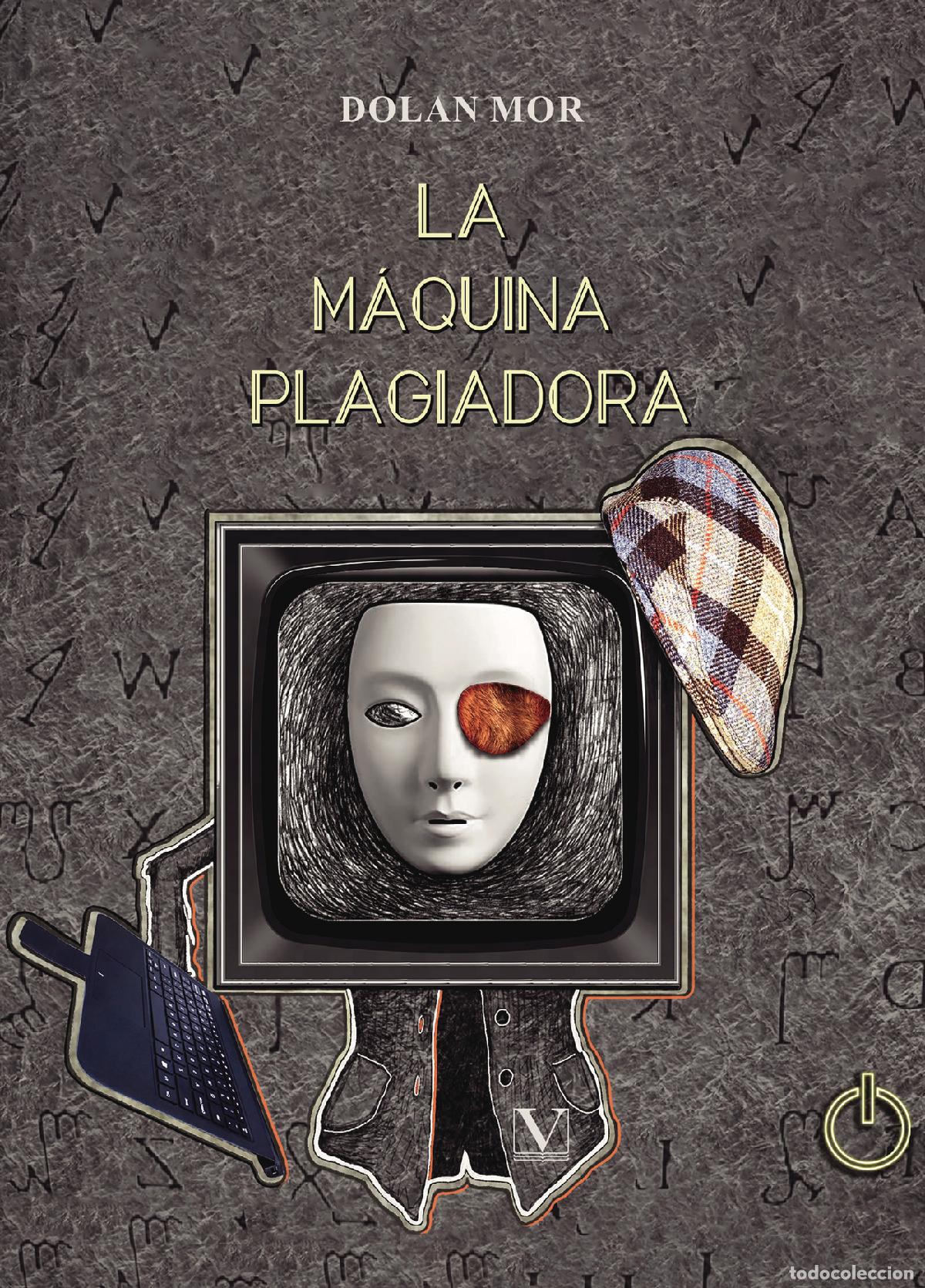 Libros: La m&aacute;quina plagiadora - Dolan Mor - Foto 1