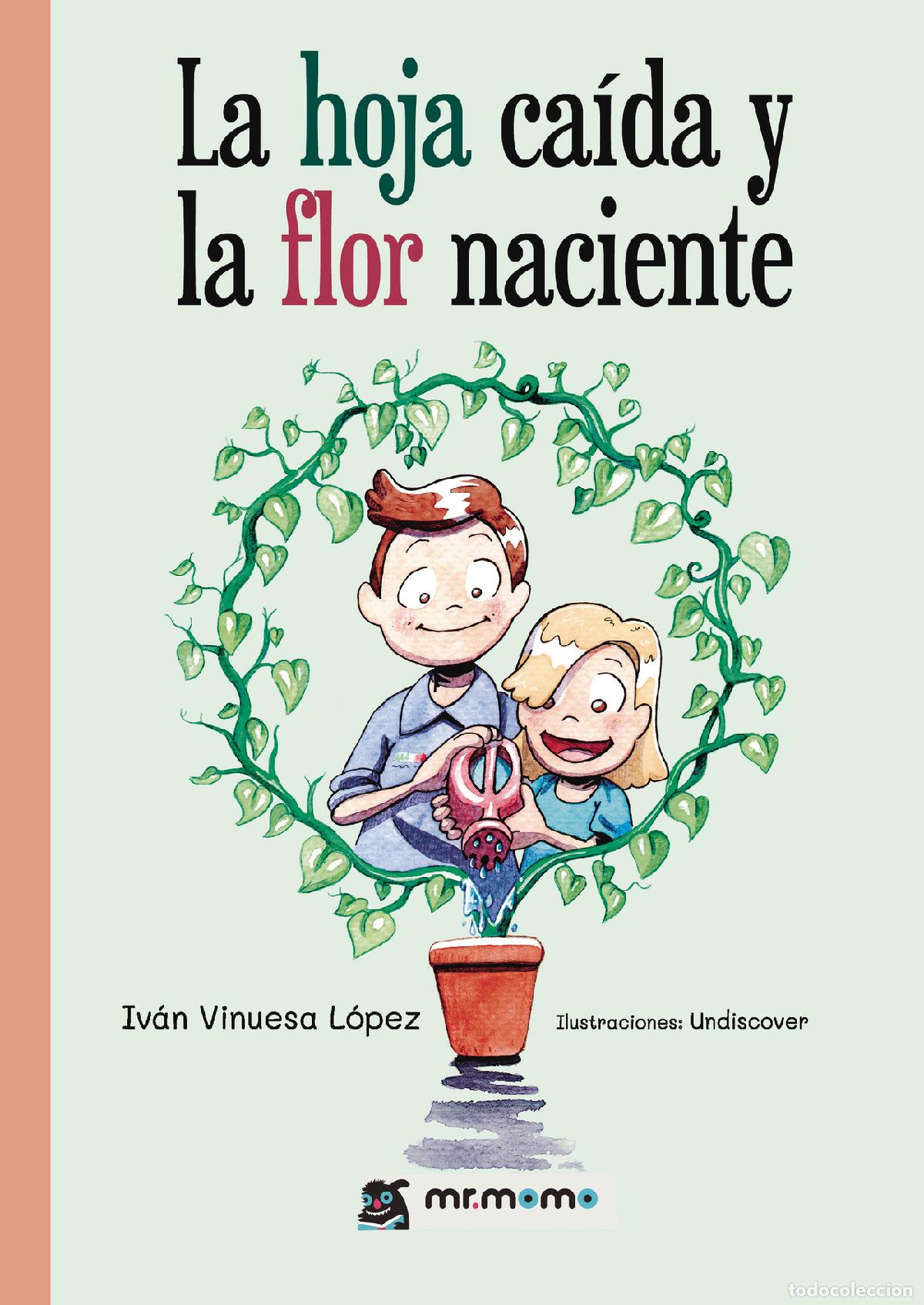 books: La hoja ca&iacute;da y la flor naciente - Iv&aacute;n Vinuesa L&oacute;pez