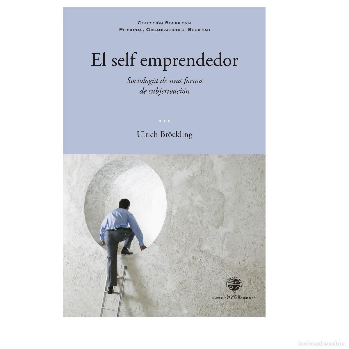 books: El selfemprendedor - Sociolog&iacute;a de una forma de subjetivaci&oacute;n - Ulrich Br&ouml;ckling