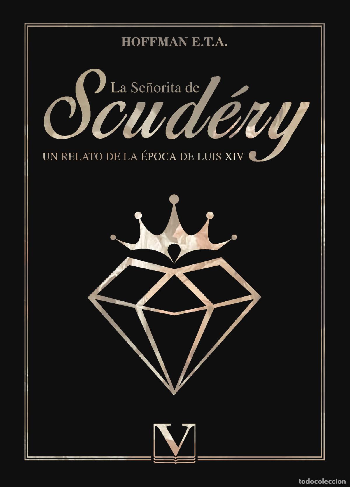 Libros: La se&ntilde;orita de Scud&eacute;ry - E.T.A Hoffmann - Foto 1