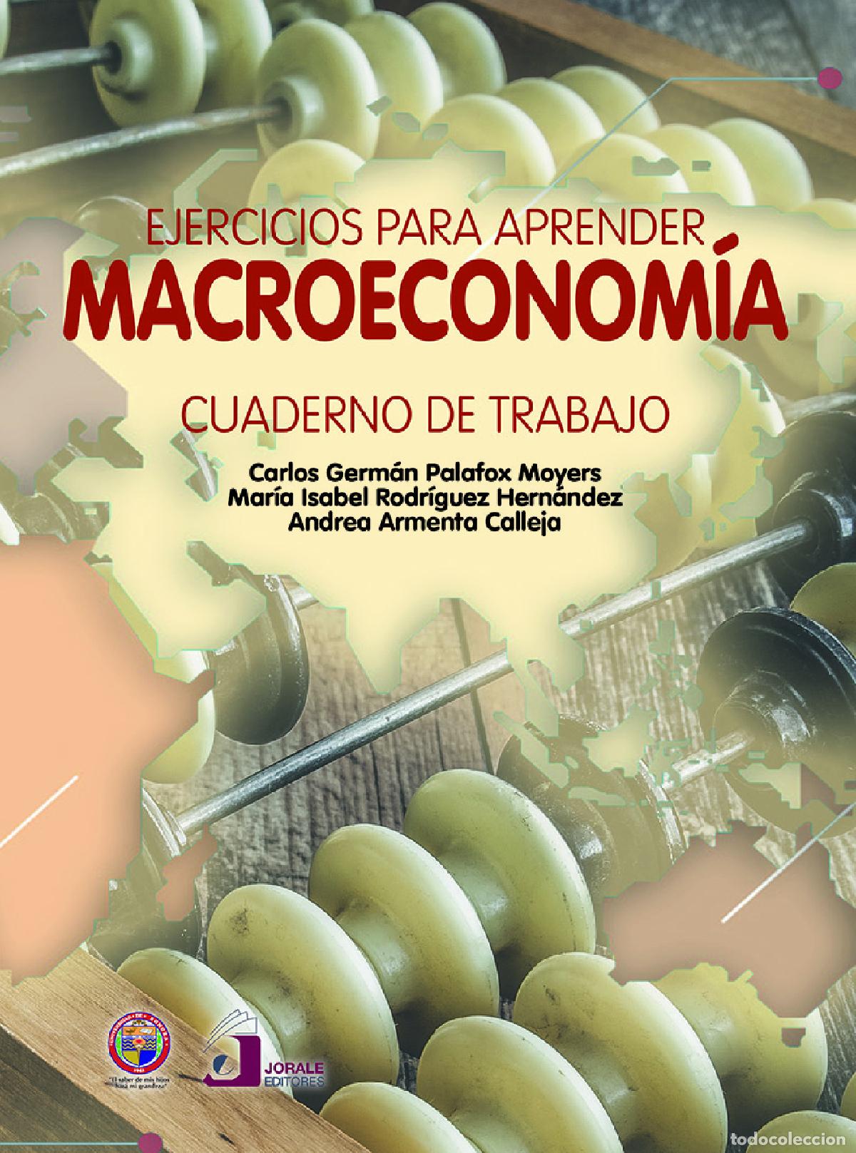Livros: Ejercicios para aprender macroeconom&iacute;a - Carlos Germ&aacute;n Palafox Moyers