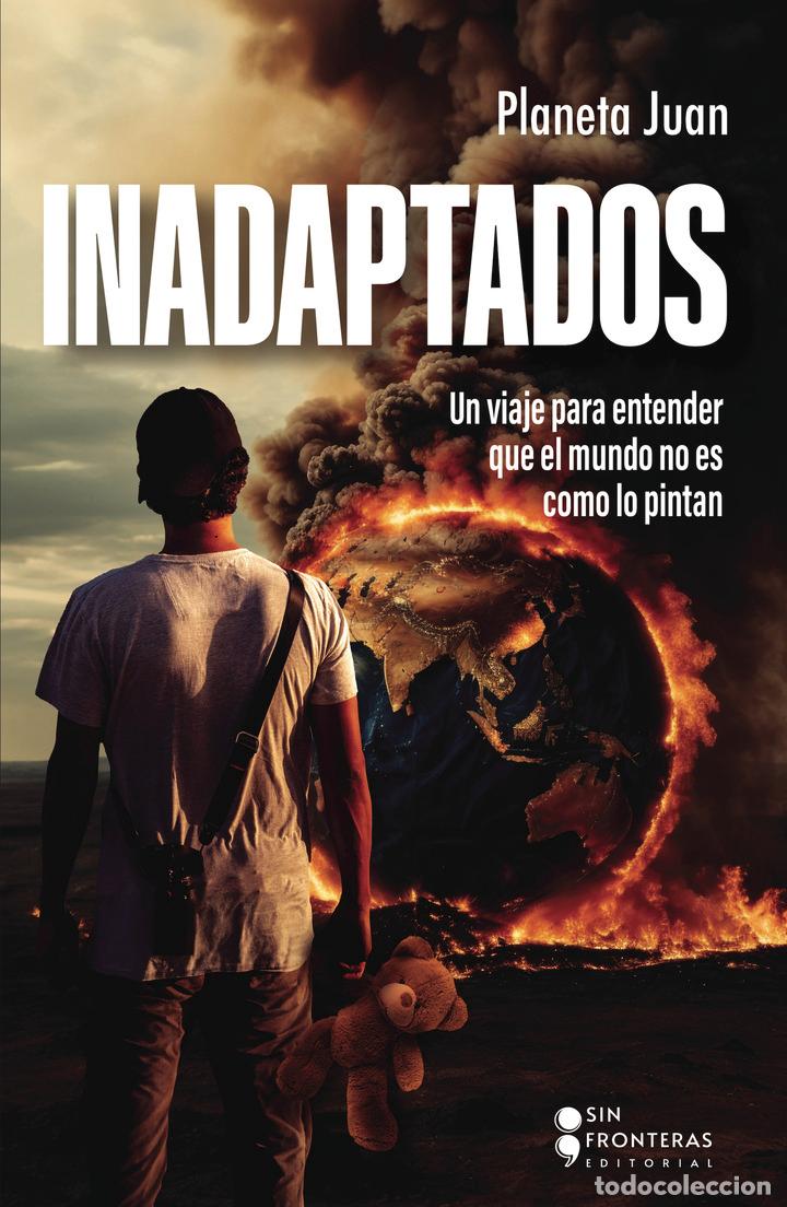 Livros: Inadaptados - Un viaje para entender que el mundo no es como lo pintan - Juan D&iacute;az