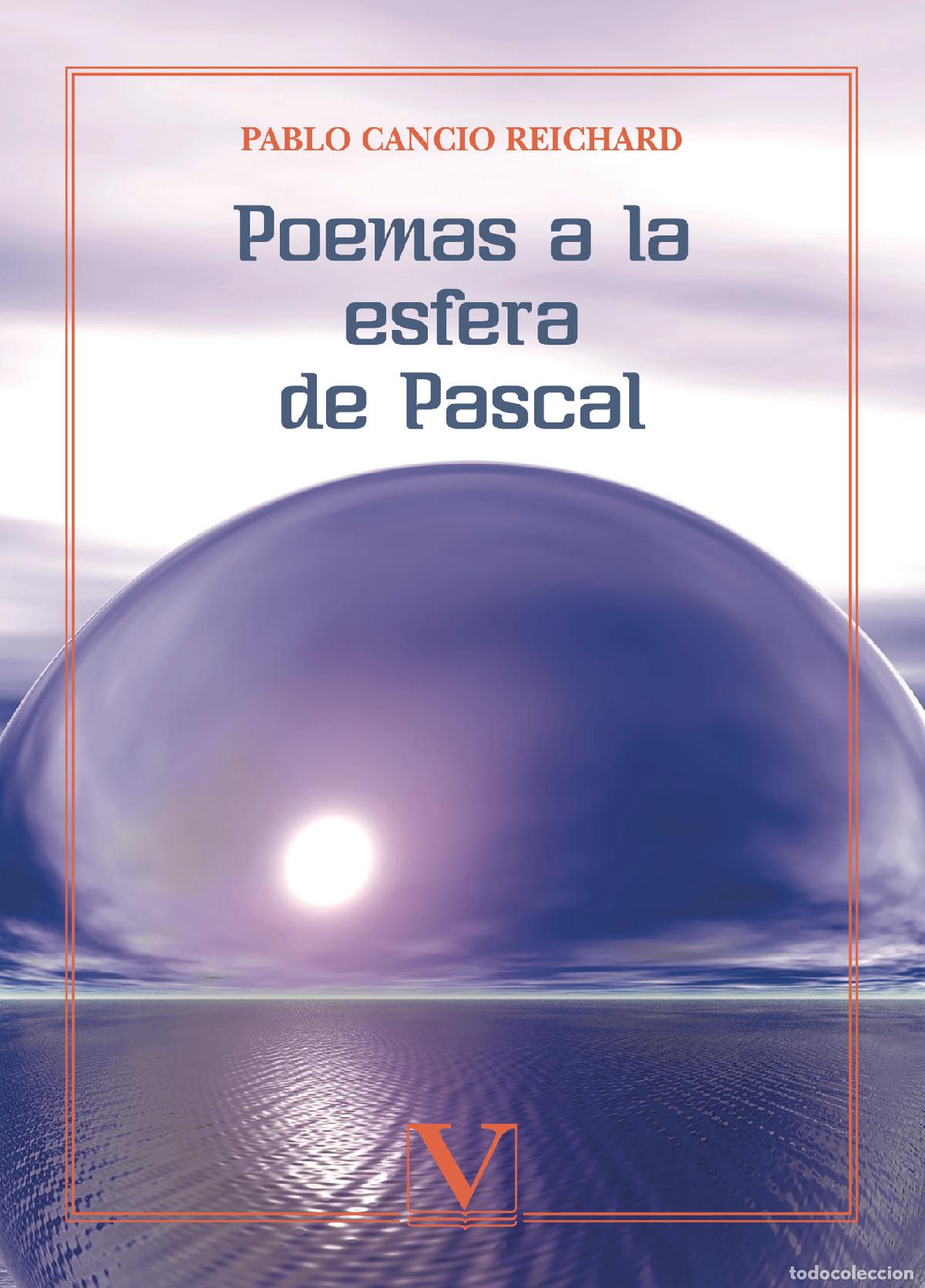 Libros: Poemas a la esfera de Pascal - Pablo Cancio Reichard - Foto 1