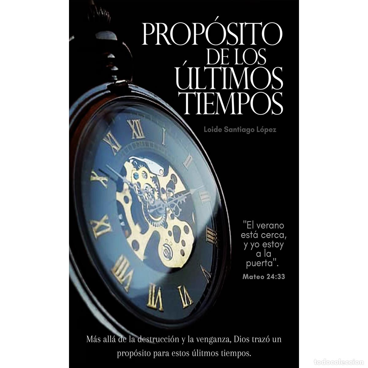 Libros: Prop&oacute;sito de los &uacute;ltimos tiempos - Varios - Foto 1