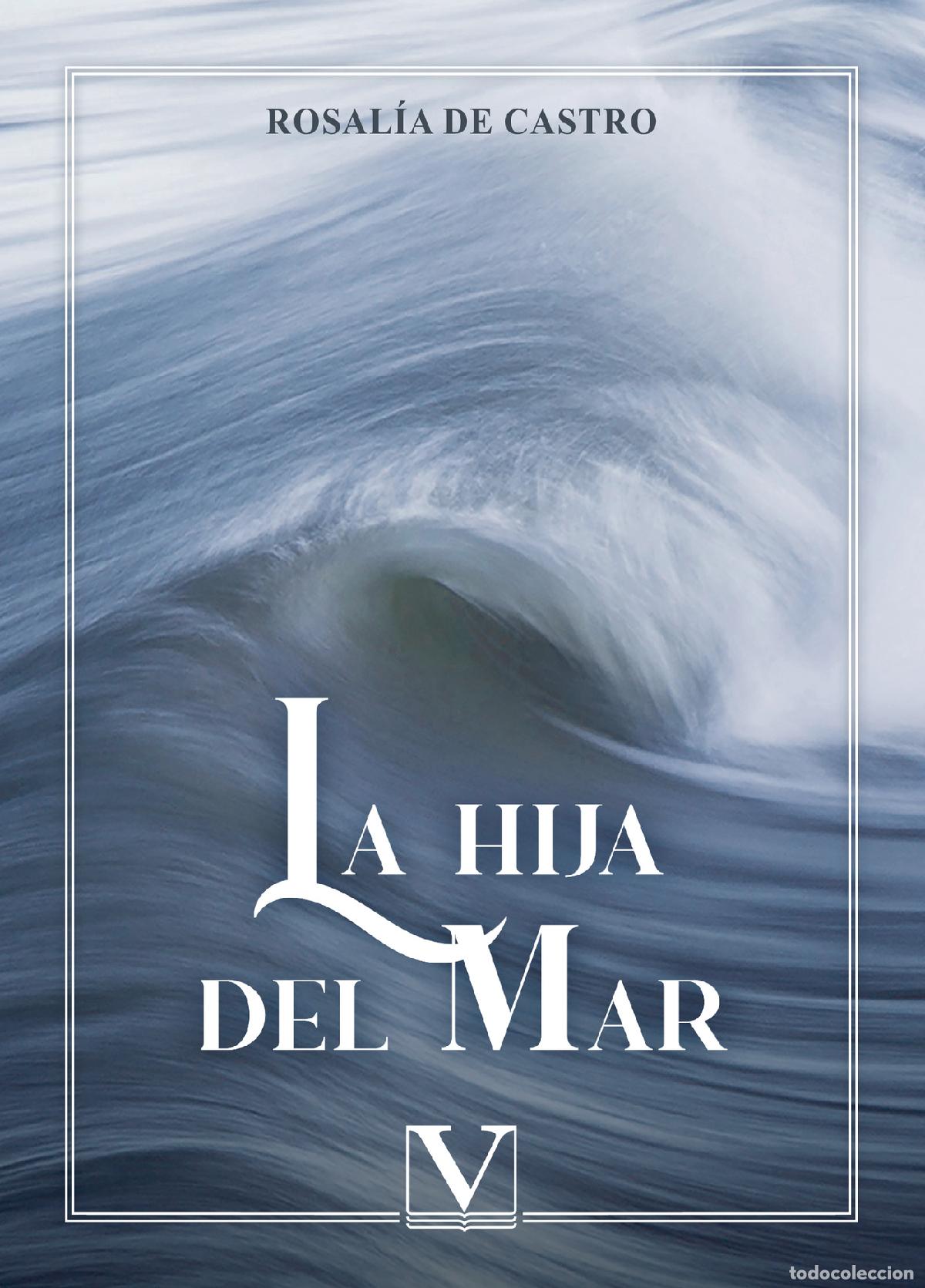 Libros: La hija del mar - Rosal&iacute;a de Castro - Foto 1