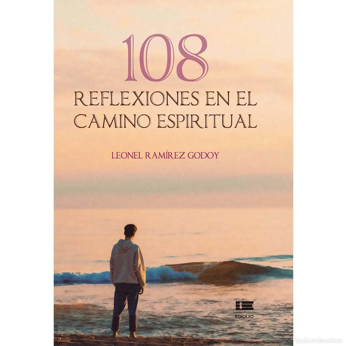 Livros: 108 reflexiones en el camino espiritual - Leonel Ram&iacute;rez Godoy