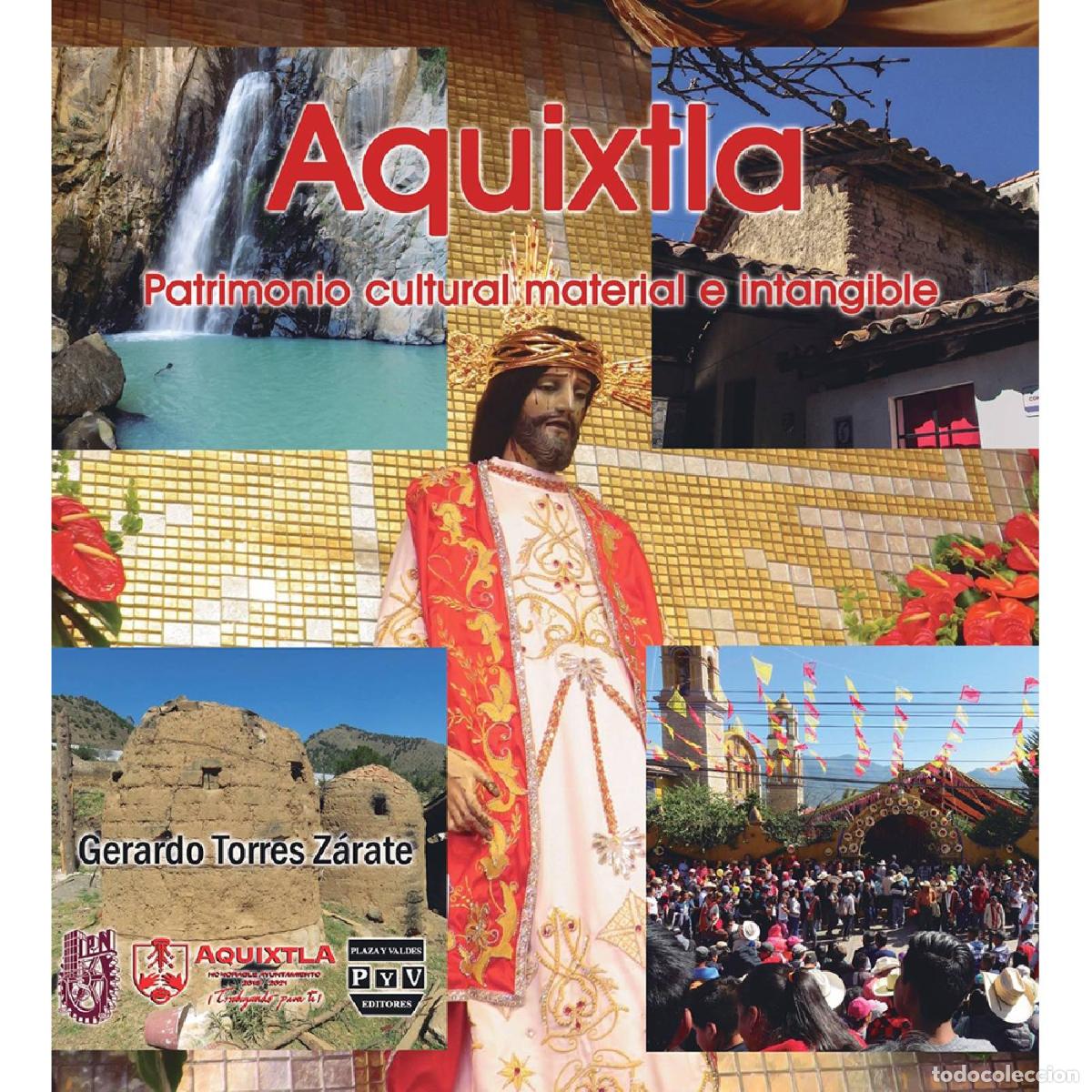 Livros: Aquixtla Patrimonio cultural material e intangible - Gerardo Torres Z&aacute;rate