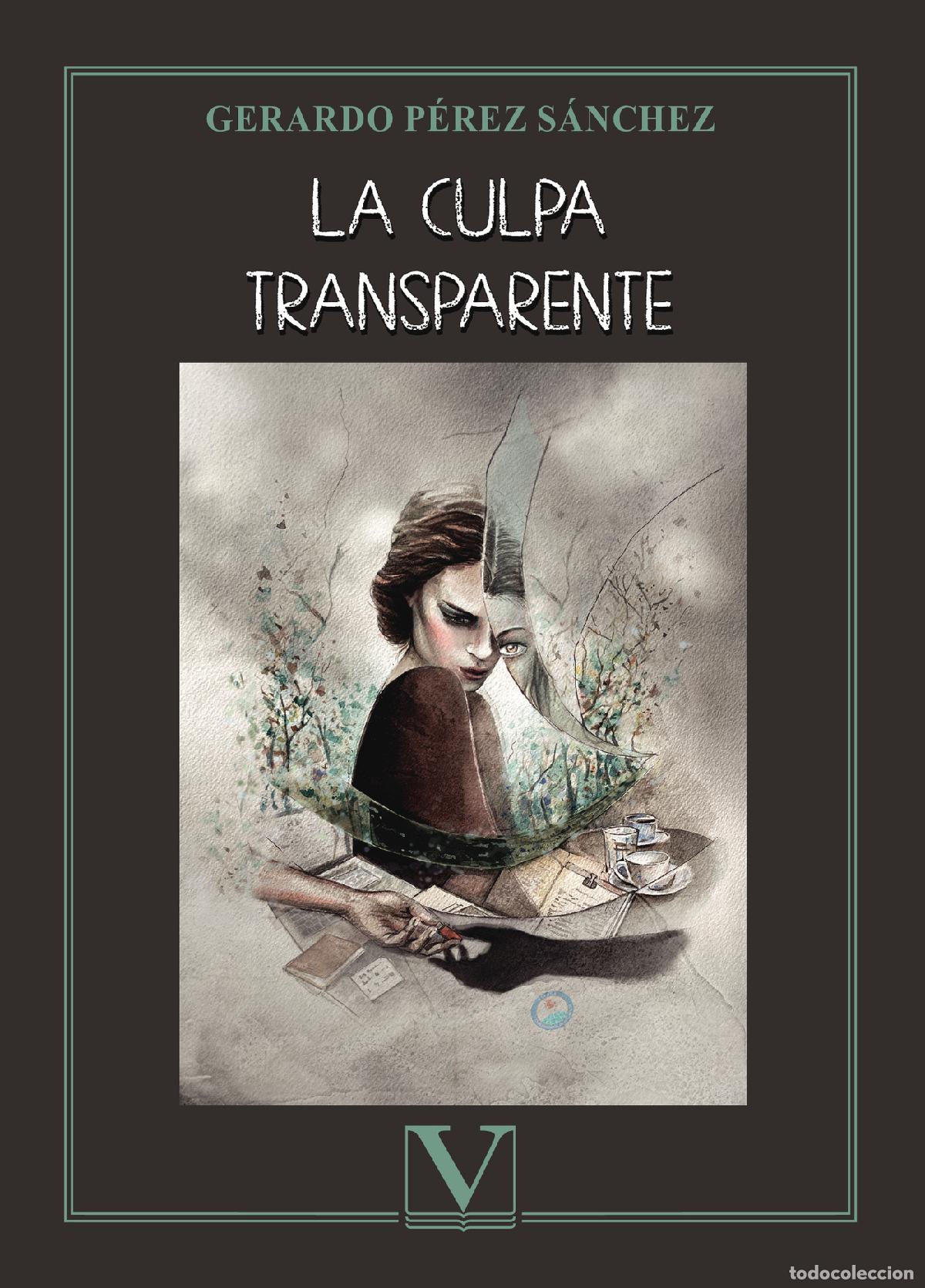 Libros: La culpa transparente - Gerardo P&eacute;rez S&aacute;nchez - Foto 1